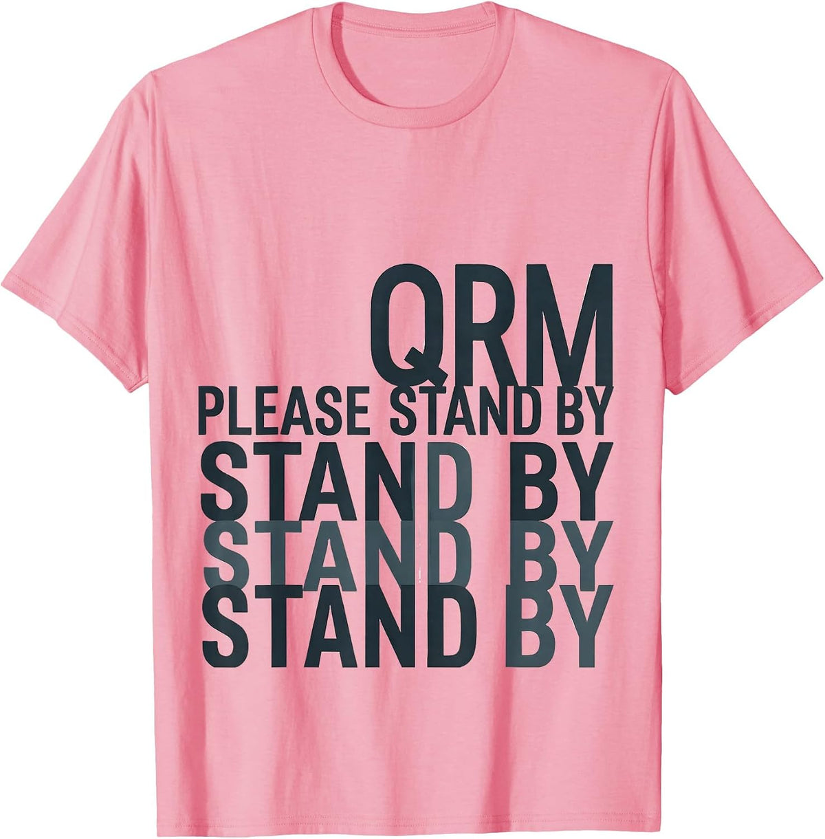 Men's QRM Please Stand By Funny Ham Radio Operator Hobbyist Humor T-Shirt - Pink