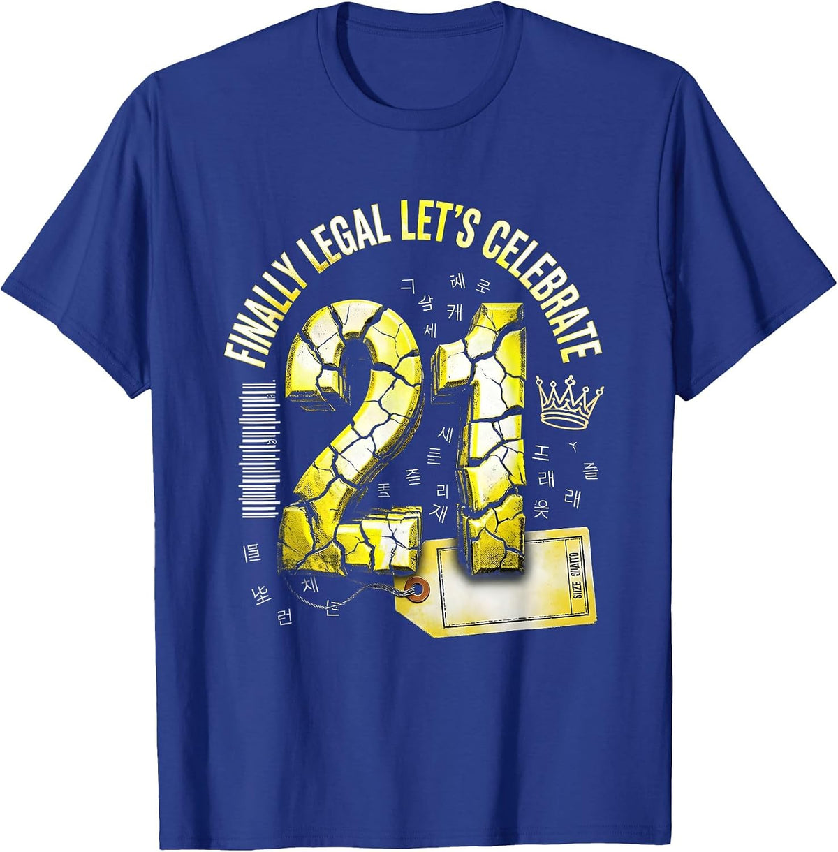 Finally Legal Lets Celebrate 21st Birthday Design T-Shirt - Royal Blue