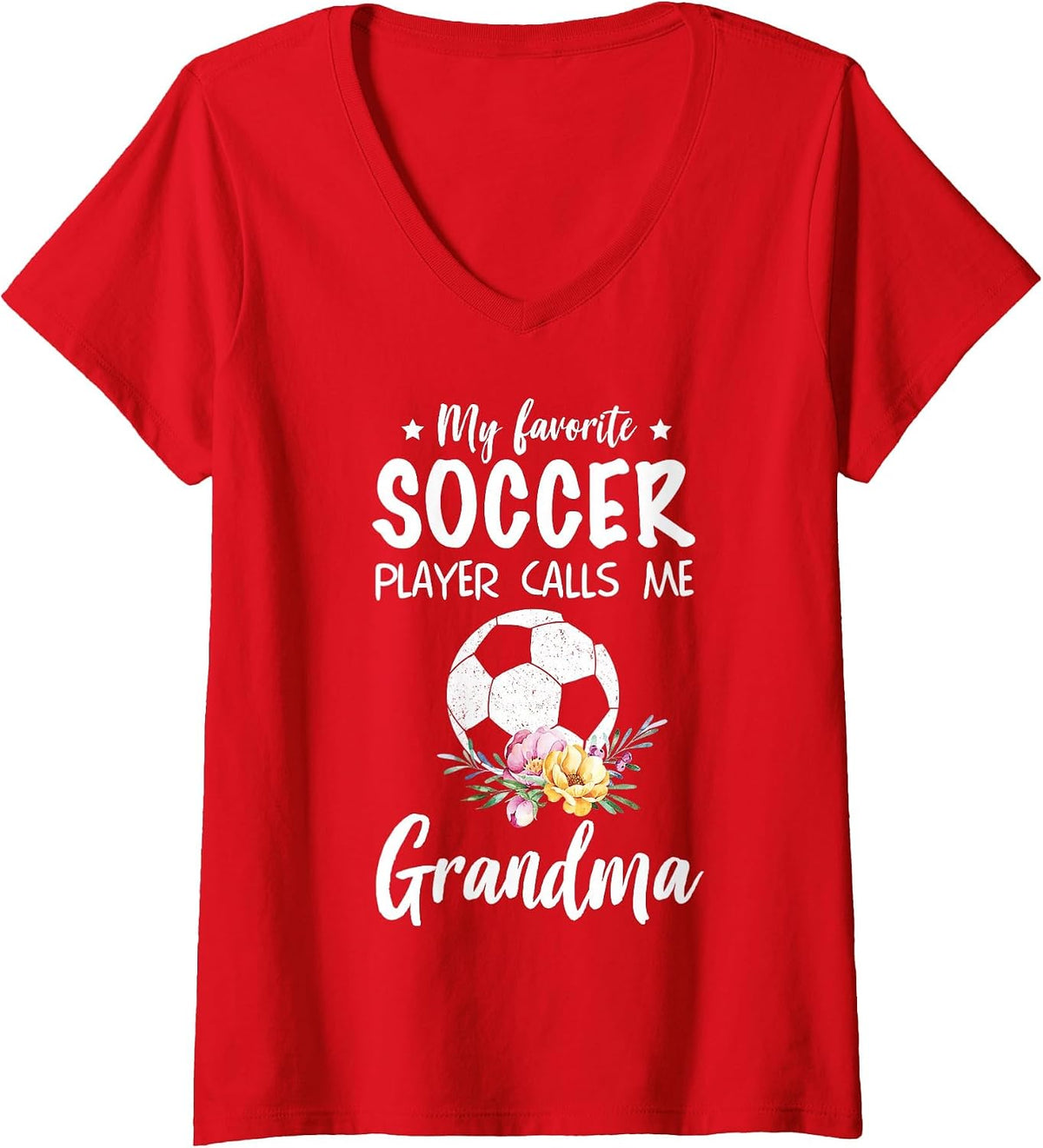Women's My Favorite Soccer Player Calls Me Grandma V-Neck T-Shirt - Red