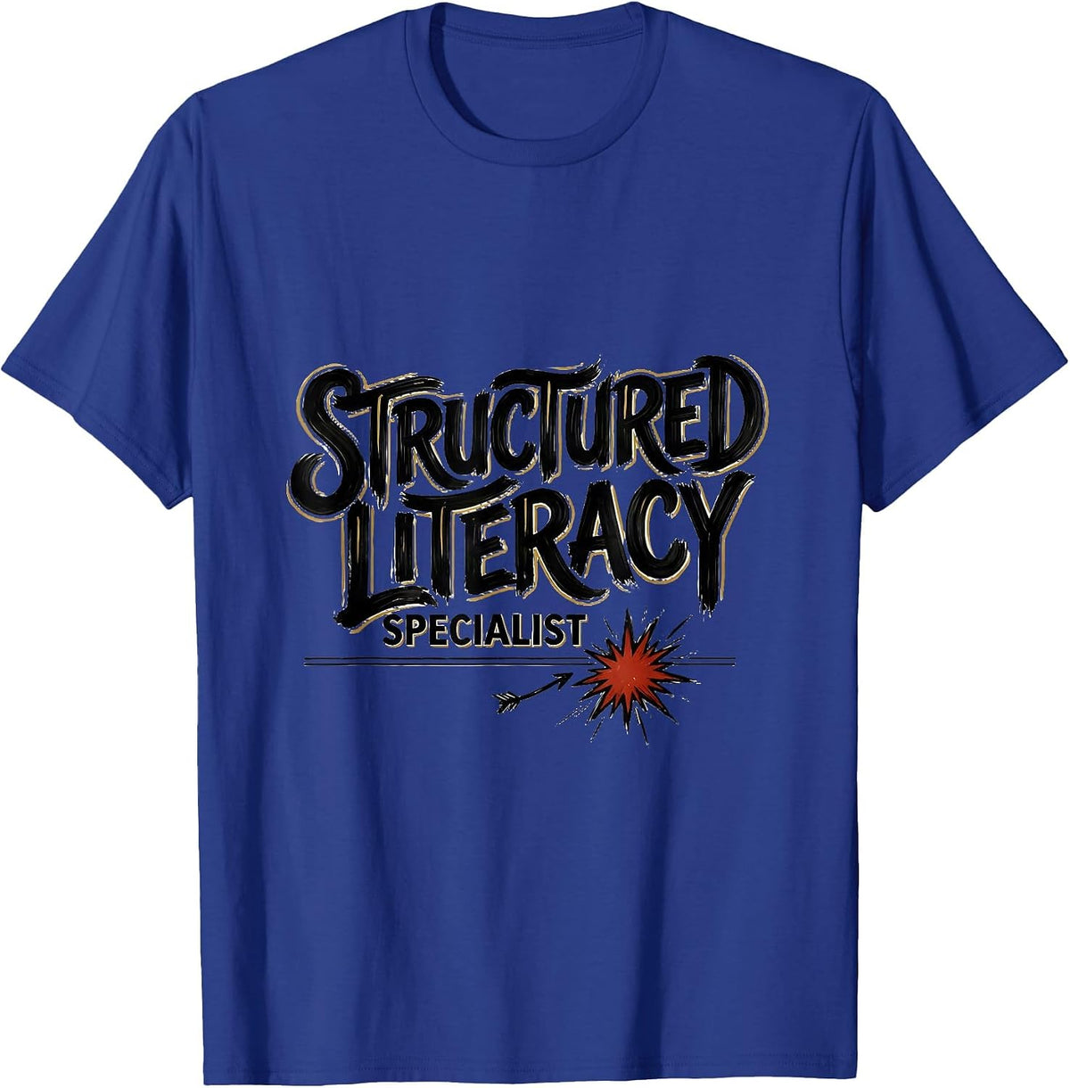 Structured Literacy Specialist Funny Reading Teacher T-Shirt - Royal Blue