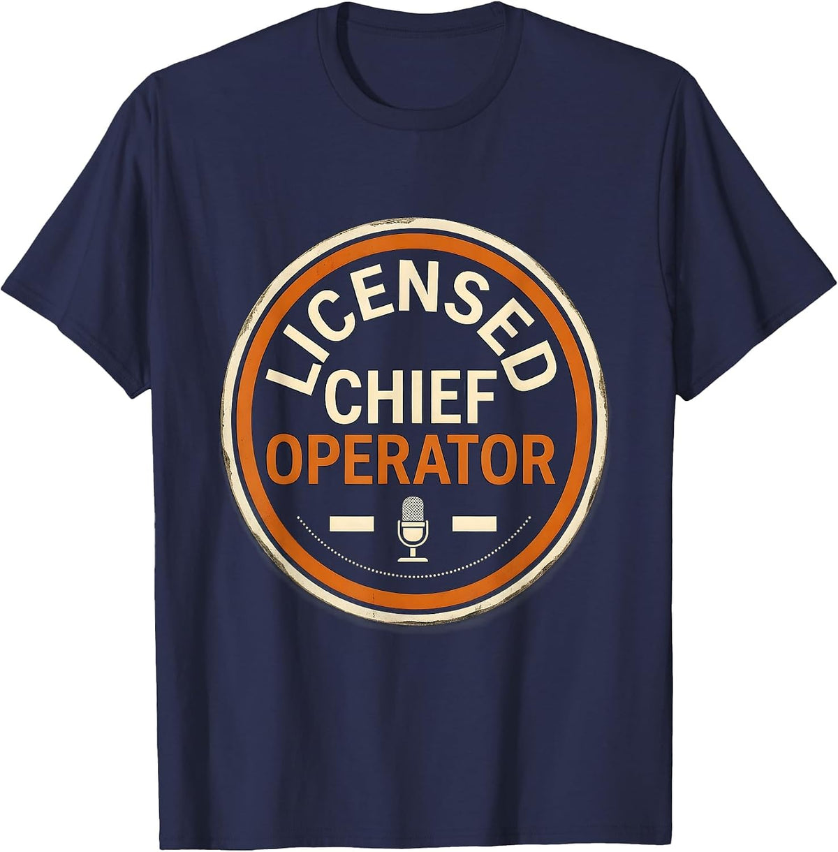 Licensed Chief Operator Funny Ham Radio Operator Hobbyist T-Shirt - Navy Blue