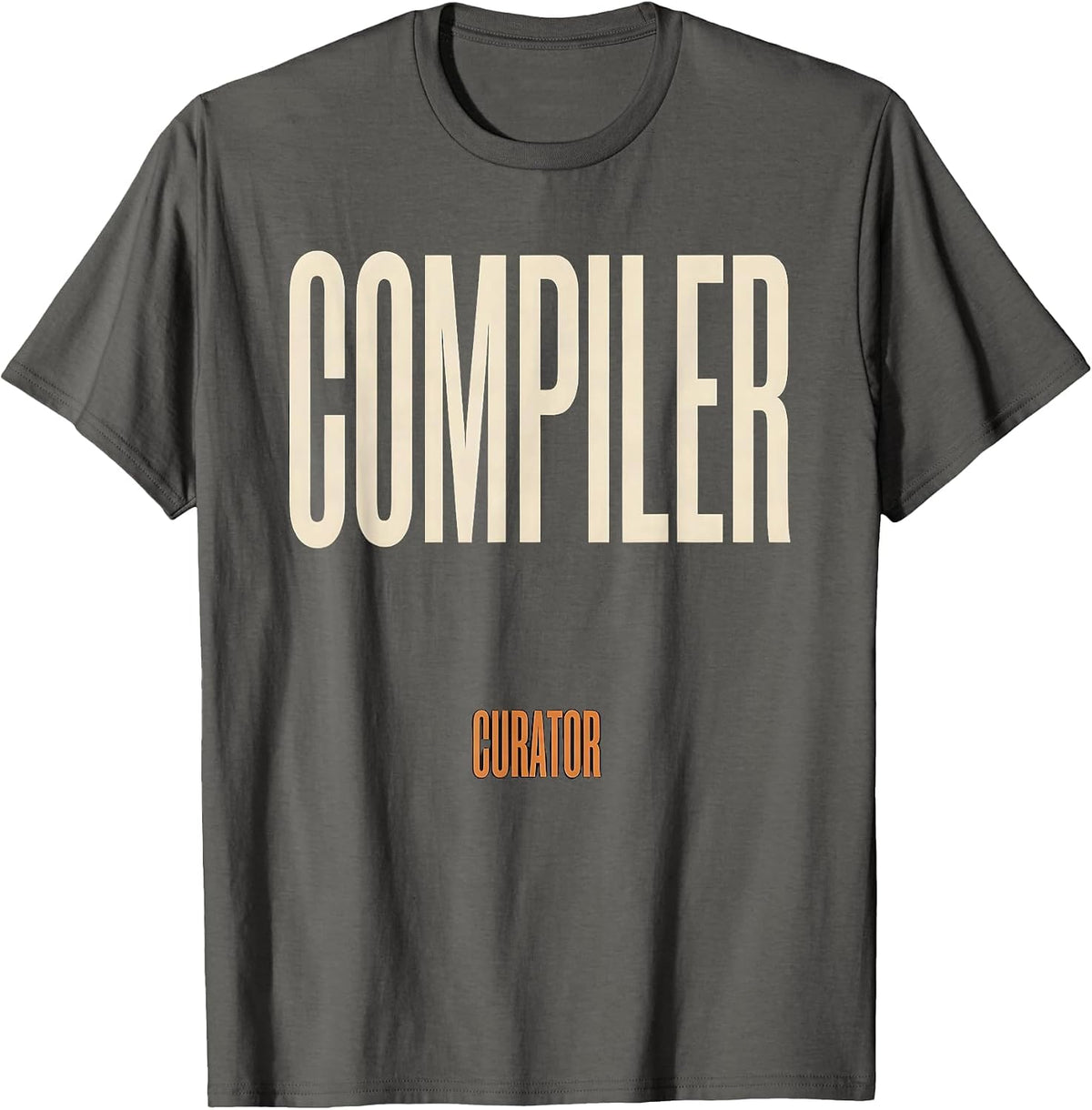Men's Compiler Curator Minimalist Tech Worker Nerd Humor Gift T-Shirt - Asphalt Grey