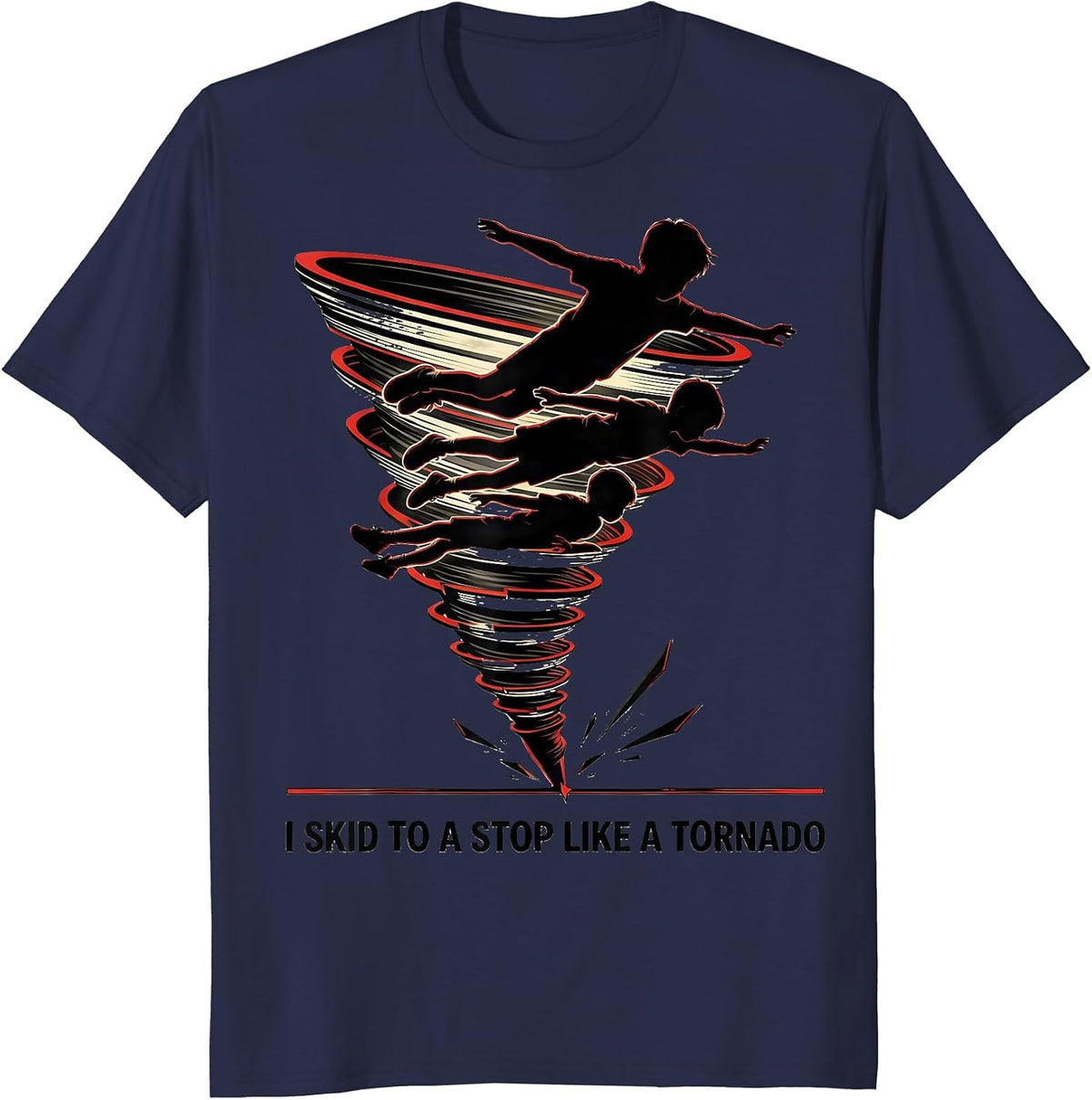 Men's I Skid To A Stop Like A Tornado Funny Meteorology Storm T-Shirt - Navy Blue
