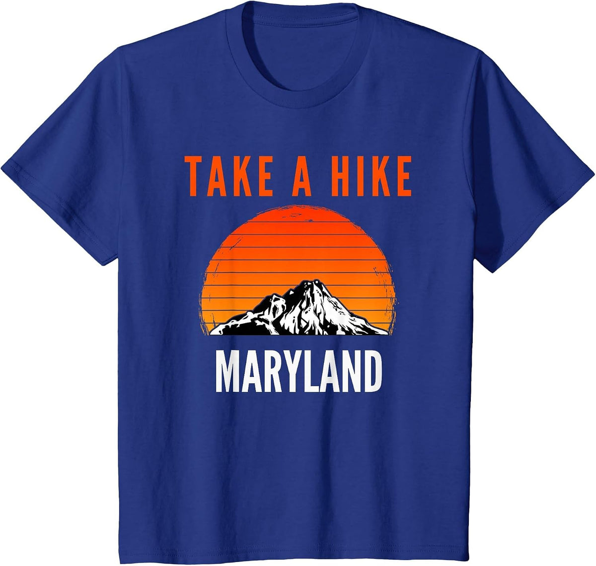 Take a Hike Maryland Sunset Mountain Hiking Hiker T-Shirt - Royal Blue