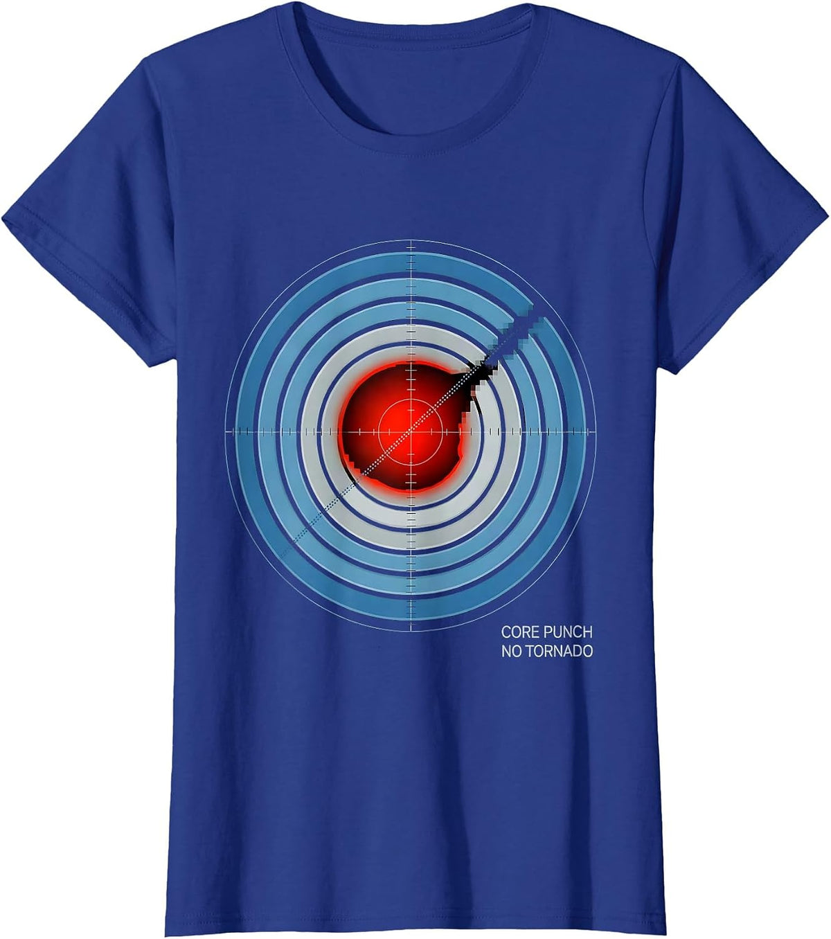 Women's Core Punch, No Tornado Funny Storm Chaser Meteorology T-Shirt - Royal Blue