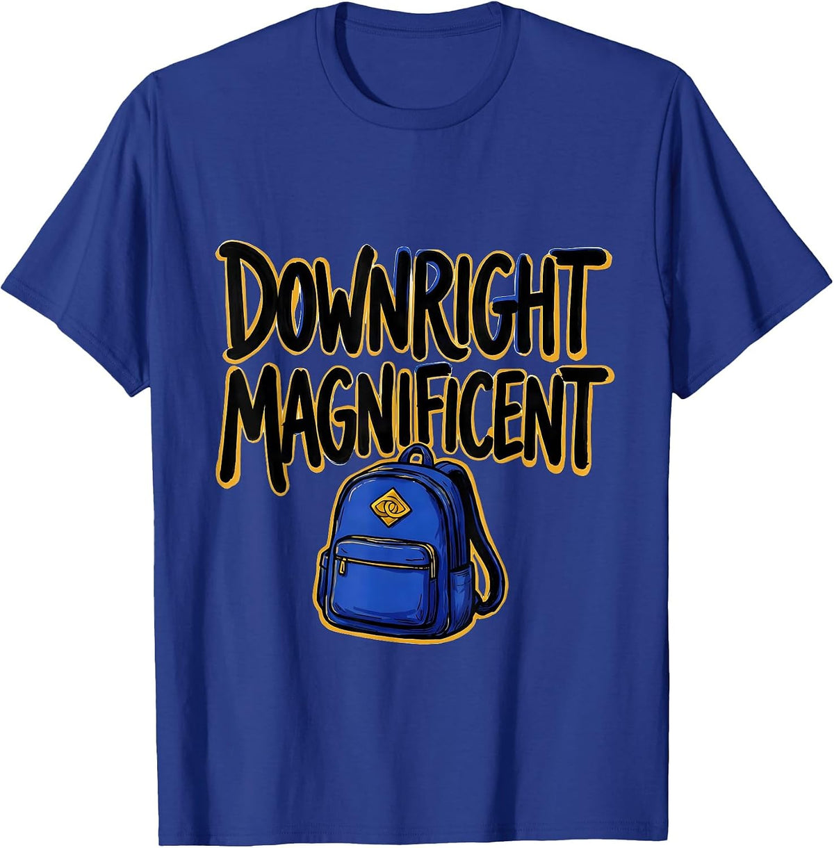 Downright Magnificent Sentimental Down Syndrome Awareness T-Shirt - Royal Blue