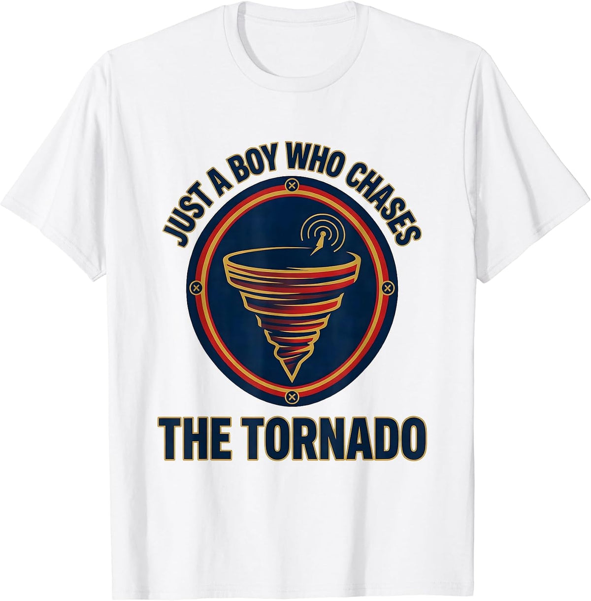 Men's Just A Boy Who Chases The Tornado Funny Storm Chaser Weather T-Shirt - White