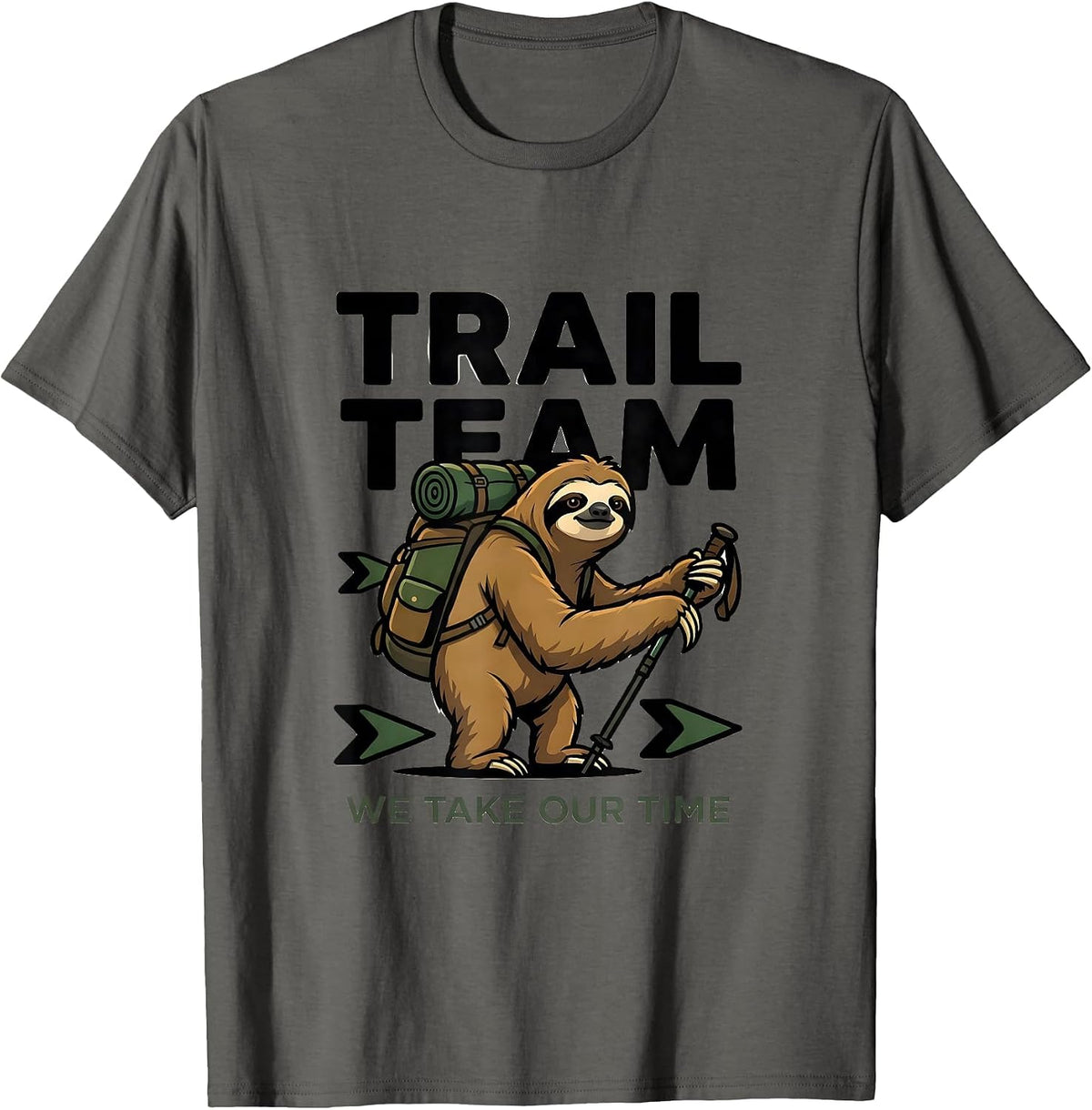 Trail Team We Take Our Time Cartoon Sloth Hiking Team Humor T-Shirt - Asphalt Grey