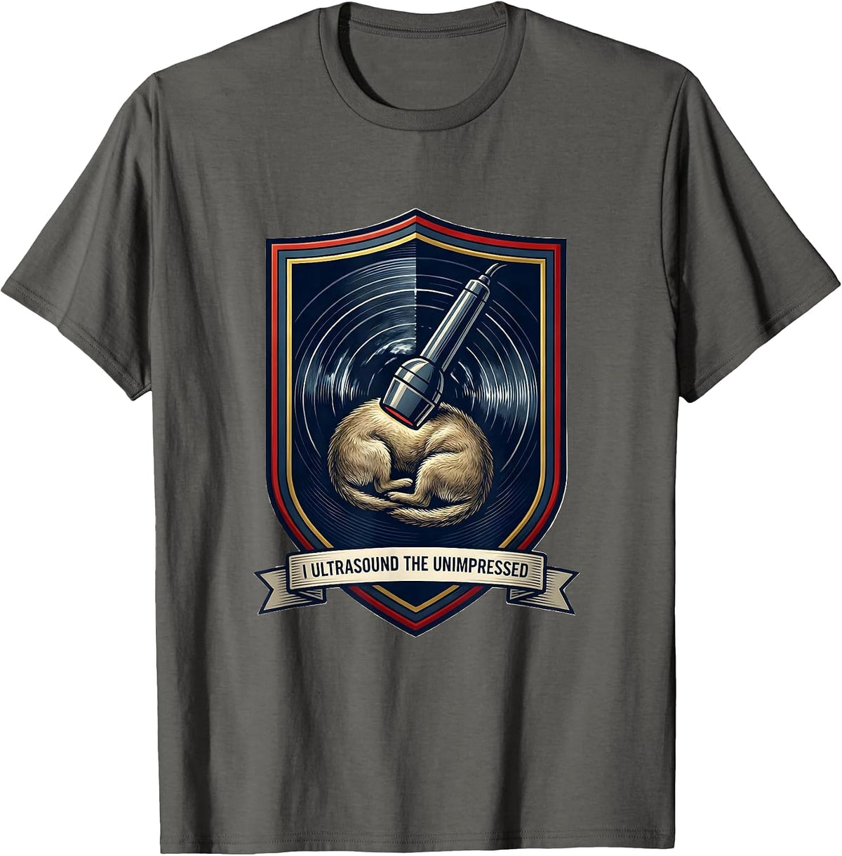 I Ultrasound The Unimpressed Funny Vet Tech Veterinarian T-Shirt - Asphalt Grey
