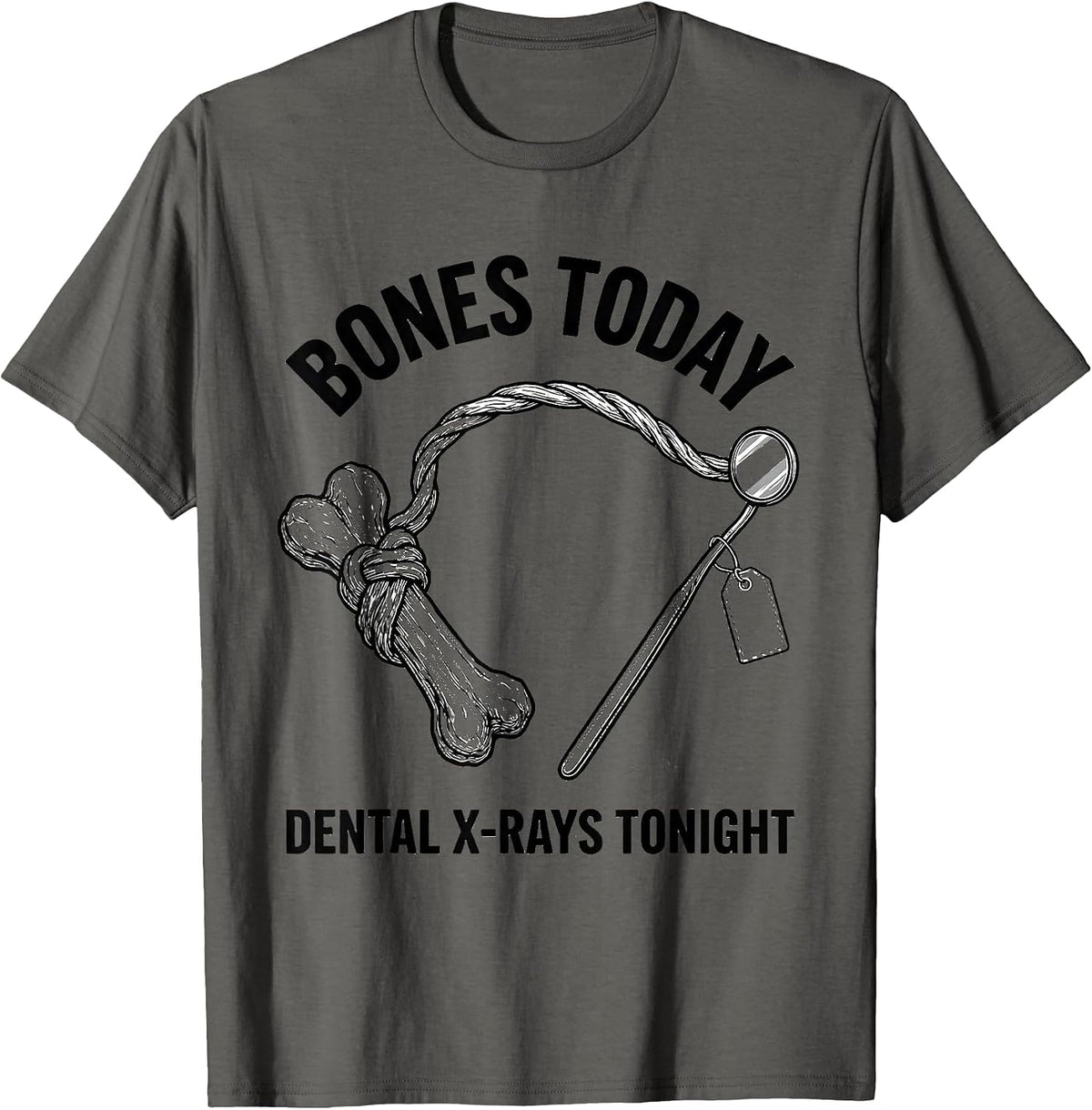 Men's Bones Today Dental X-Rays Tonight Funny Vet Tech Christmas T-Shirt - Asphalt Grey