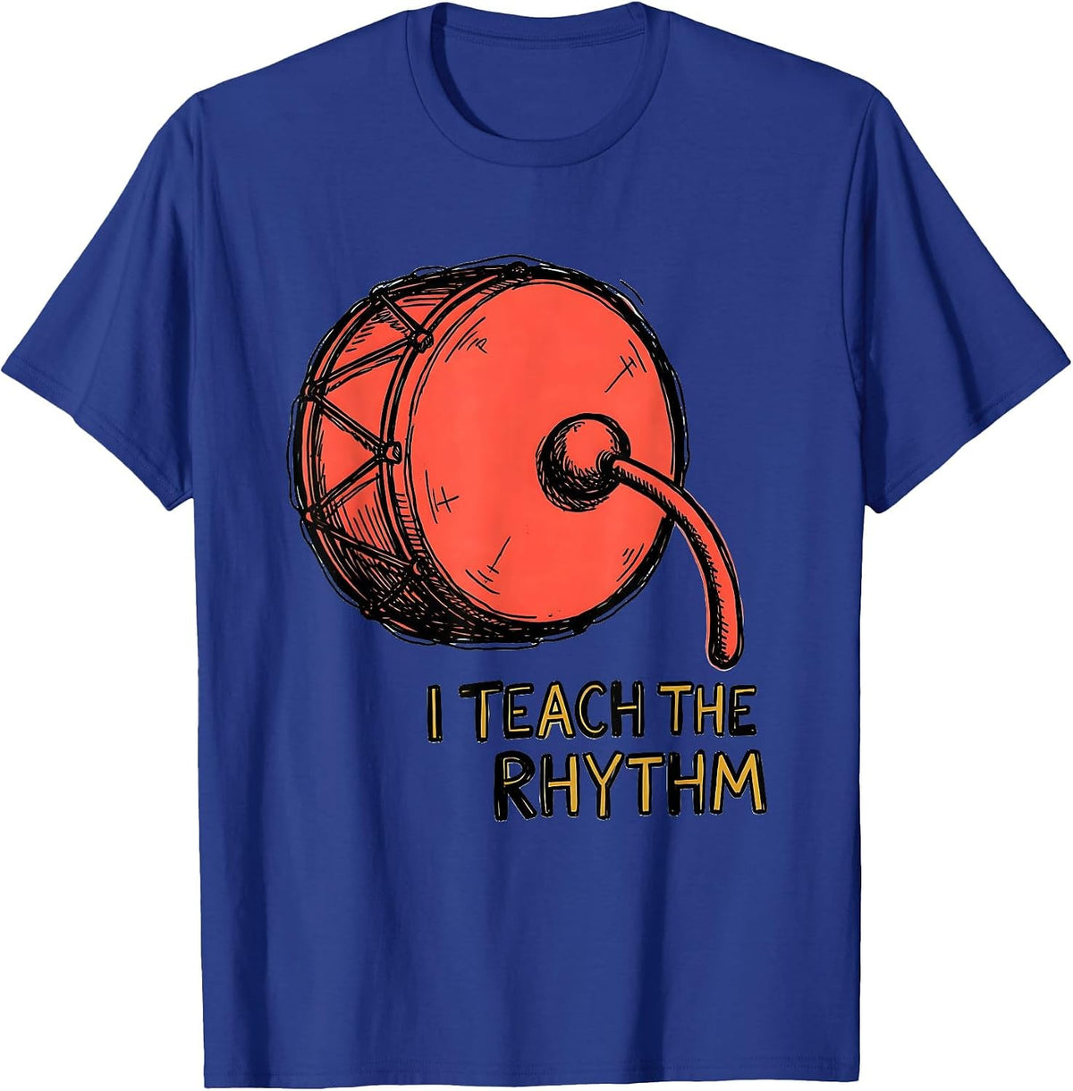 I Teach The Rhythm Playful Music Teacher Appreciation Back T-Shirt - Royal Blue