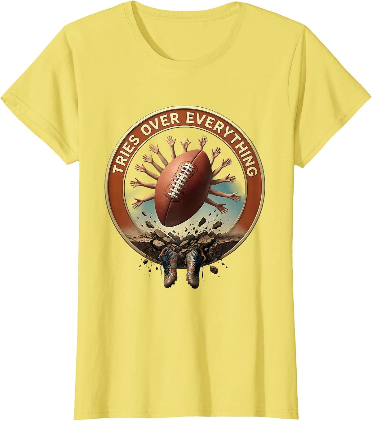 Tries Over Everything Rugby Fan Design T-Shirt - Lemon Yellow