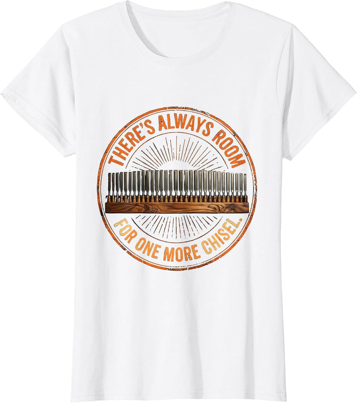 Women's There's Always Room For One More Chisel Funny Carpenter Dad T-Shirt - White