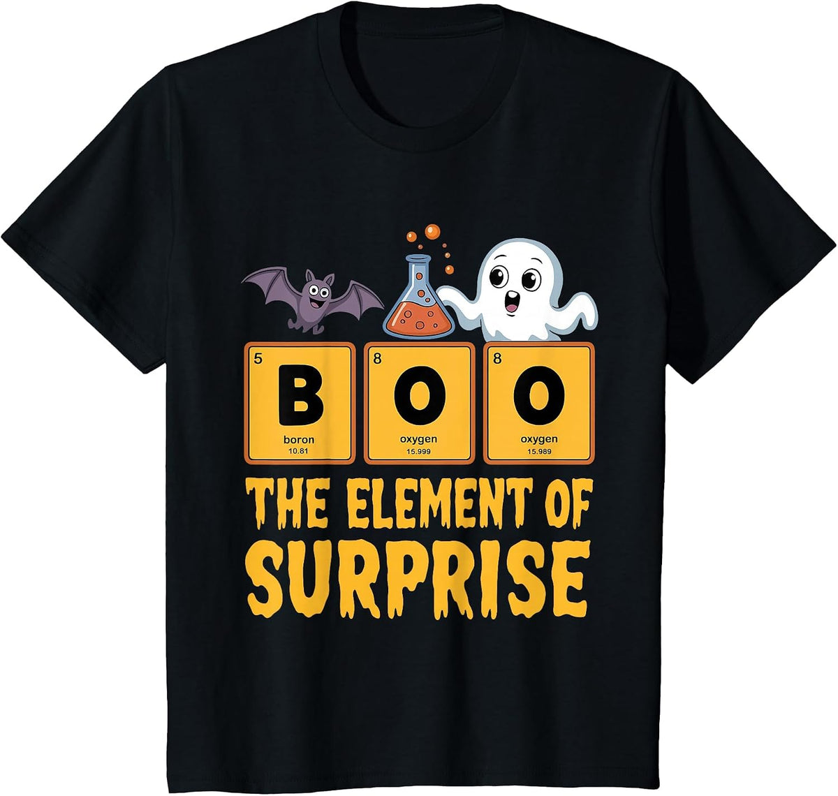 Chemistry Boo The Element of Surprise Funny Science Teacher T-Shirt - Black