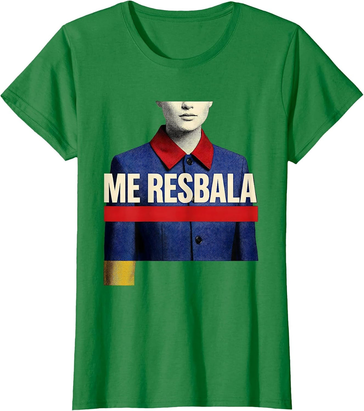 Me Resbala Funny Latino Heritage Spanish Slang Humor T-Shirt - Kelly Green