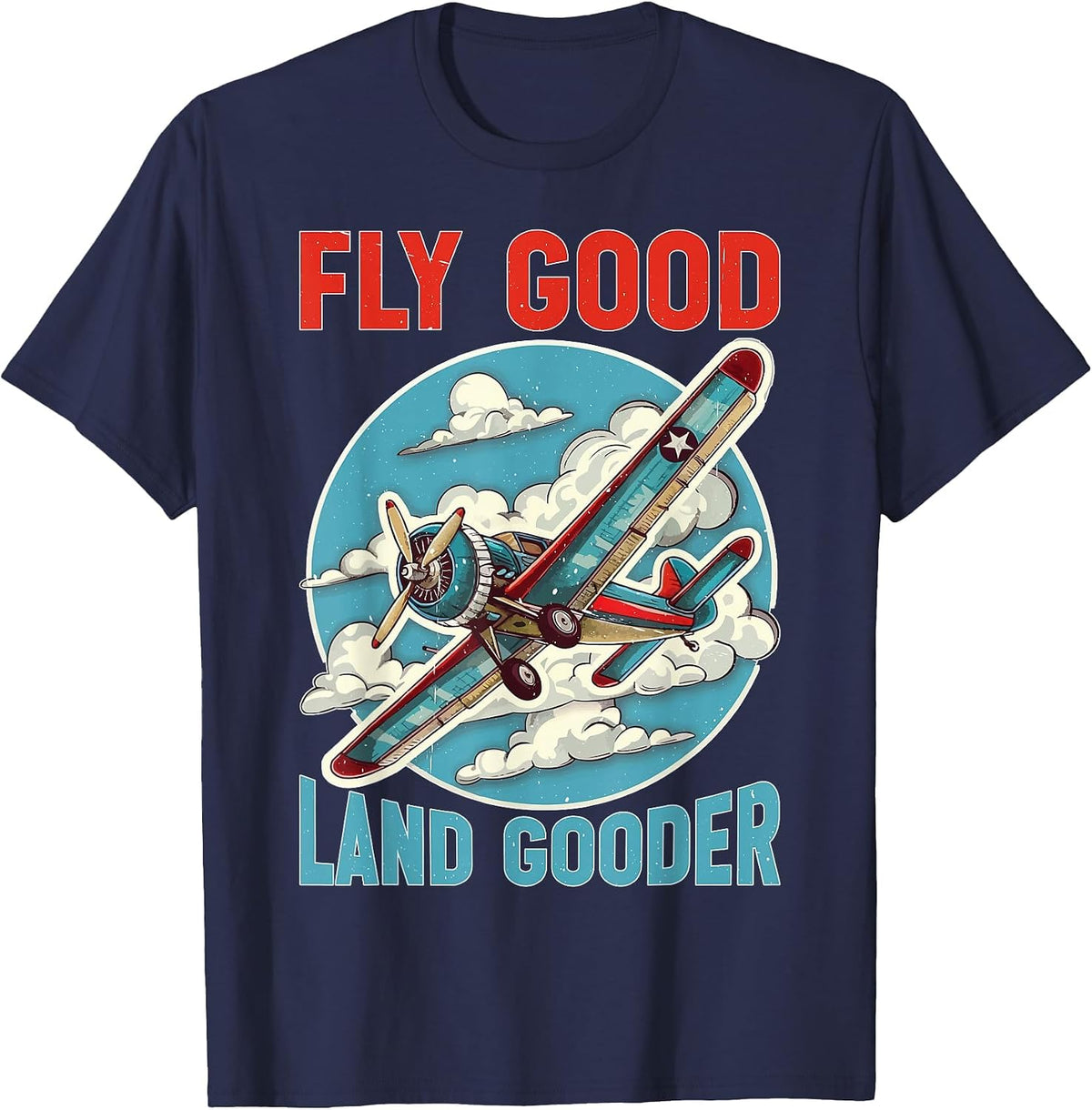 Fly Good Land Gooder Aviation Pilot Flying - T-Shirt - Navy Blue