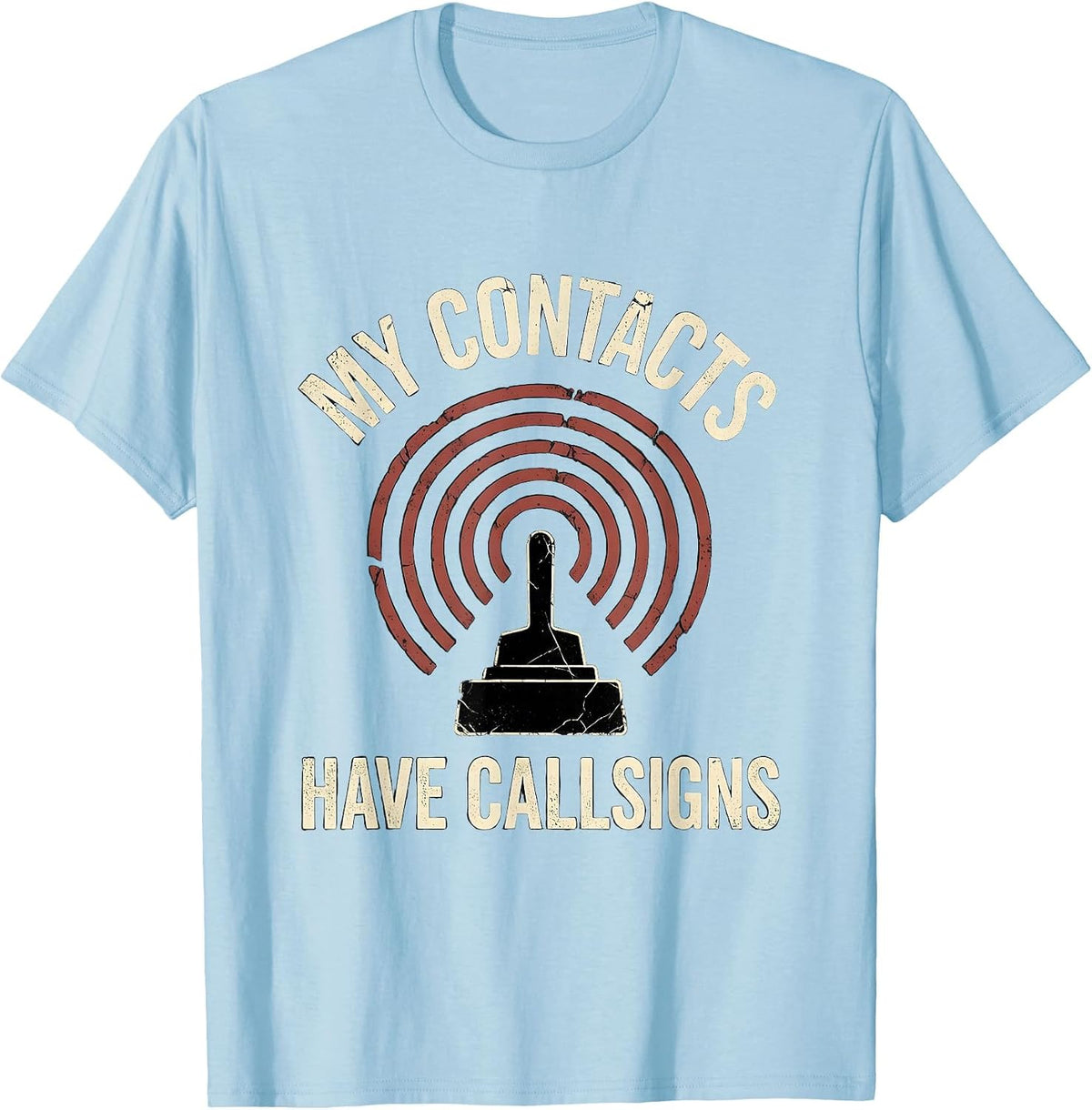 Men's My Contacts Have Callsigns Distressed Ham Radio Operator T-Shirt - Baby Blue