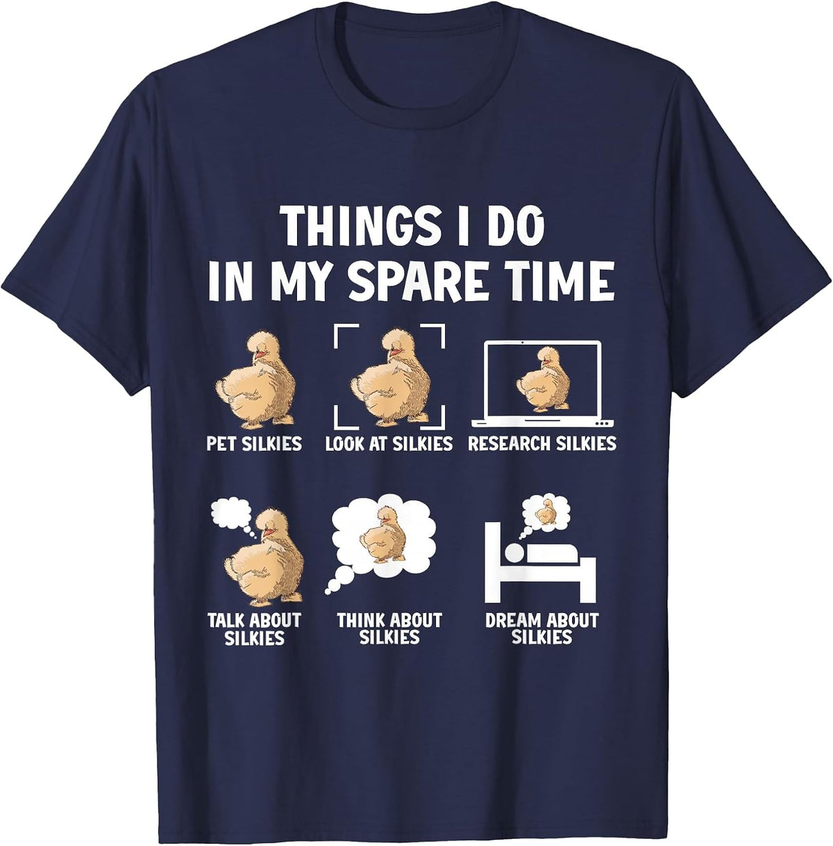 Silkie Chicken Owner Things I do in My Spare Time Mom T-Shirt - Navy Blue