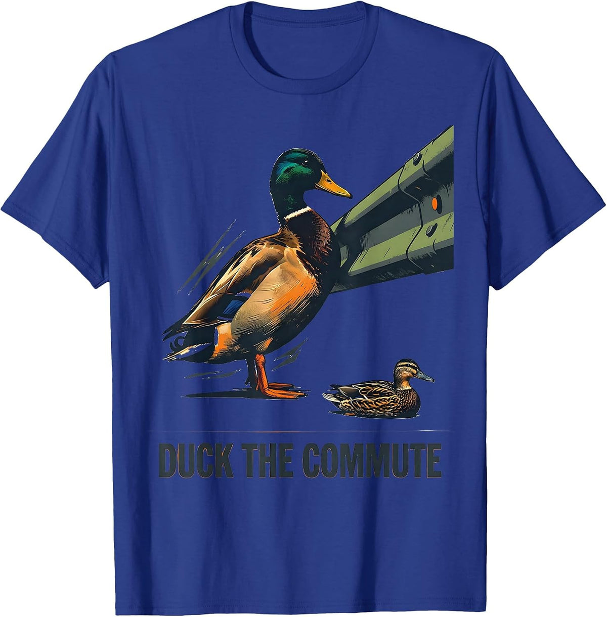 Duck The Commute Funny Duck Hunter Waterfowl Hunting Humor T-Shirt - Royal Blue