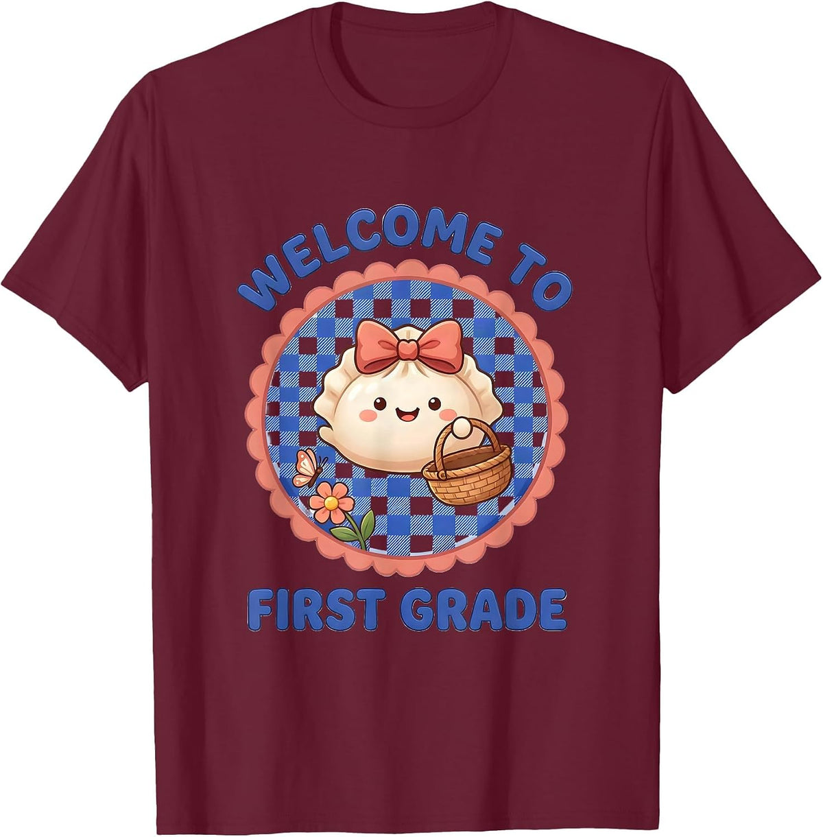 Welcome To First Grade Cute Dumpling Back to School Girl T-Shirt - Burgundy