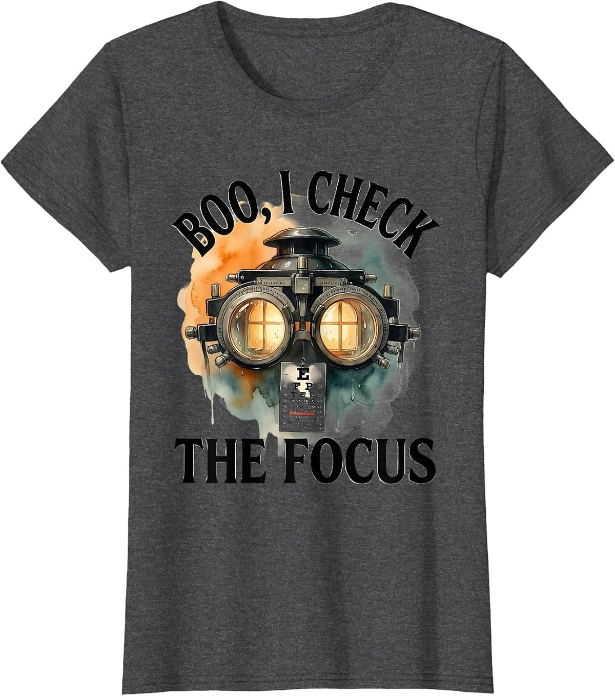 Women's Boo I Check The Focus Watercolor Halloween Optometrist Eye T-Shirt - Dark Heather Grey