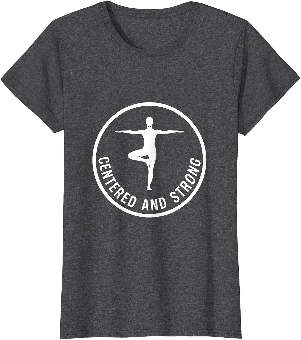 Women's Centered and Strong Pilates Graphic Design T-Shirt - Dark Heather Grey
