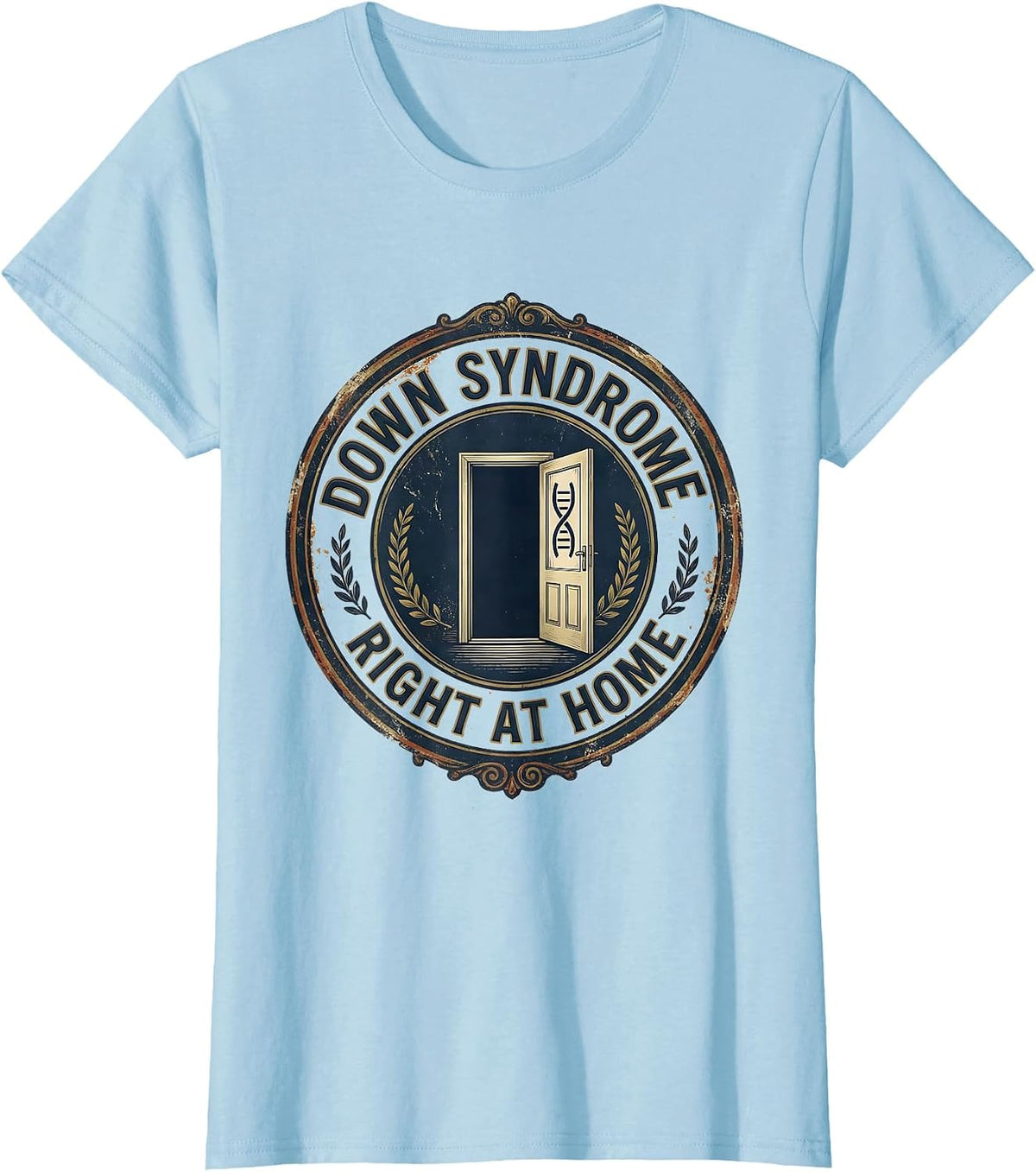 Women's Down Syndrome Right at Home Vintage Family Support Awareness T-Shirt - Baby Blue