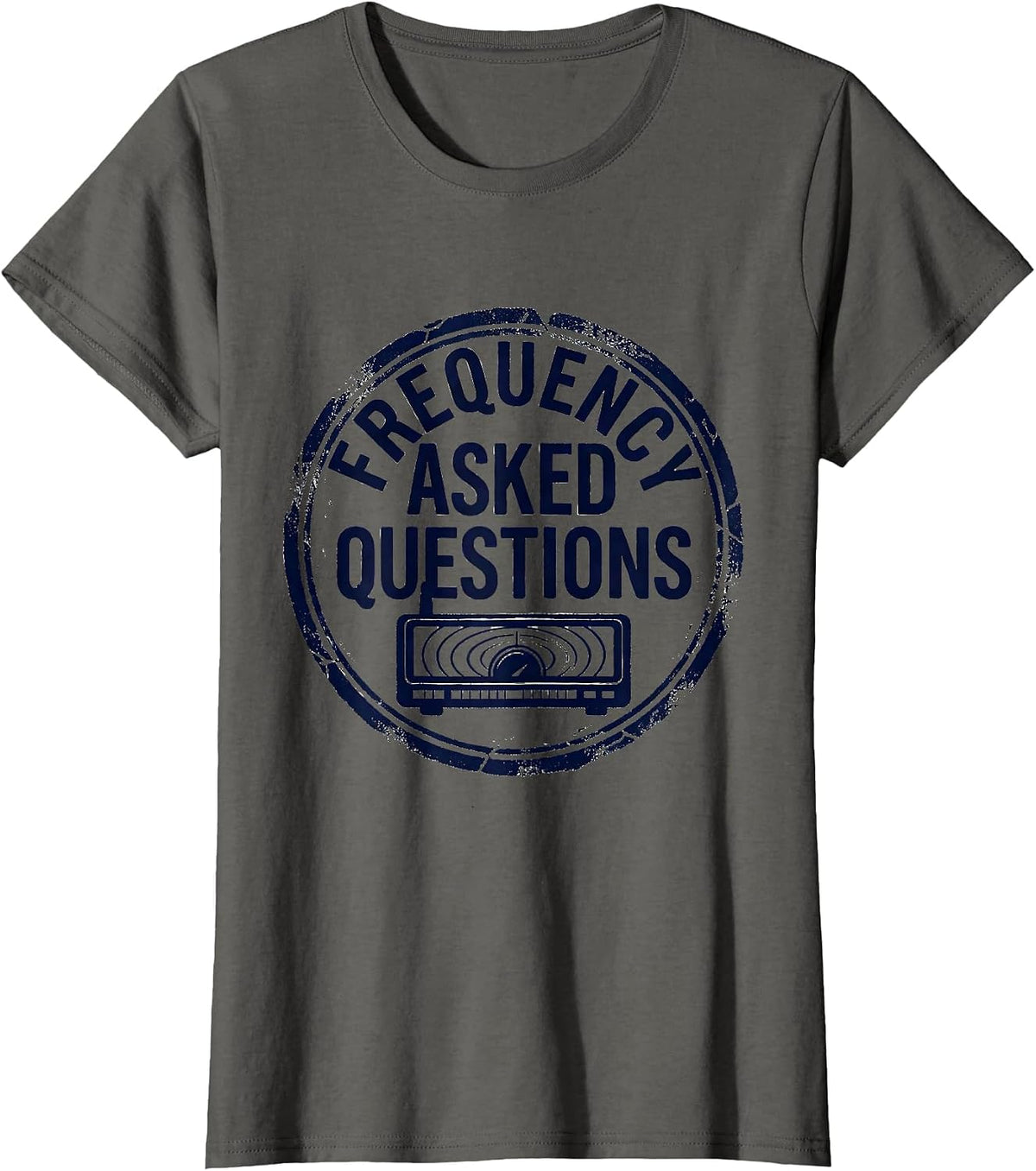 Women's Frequency Asked Questions Funny Ham Radio Operator Hobbyist T-Shirt - Asphalt Grey