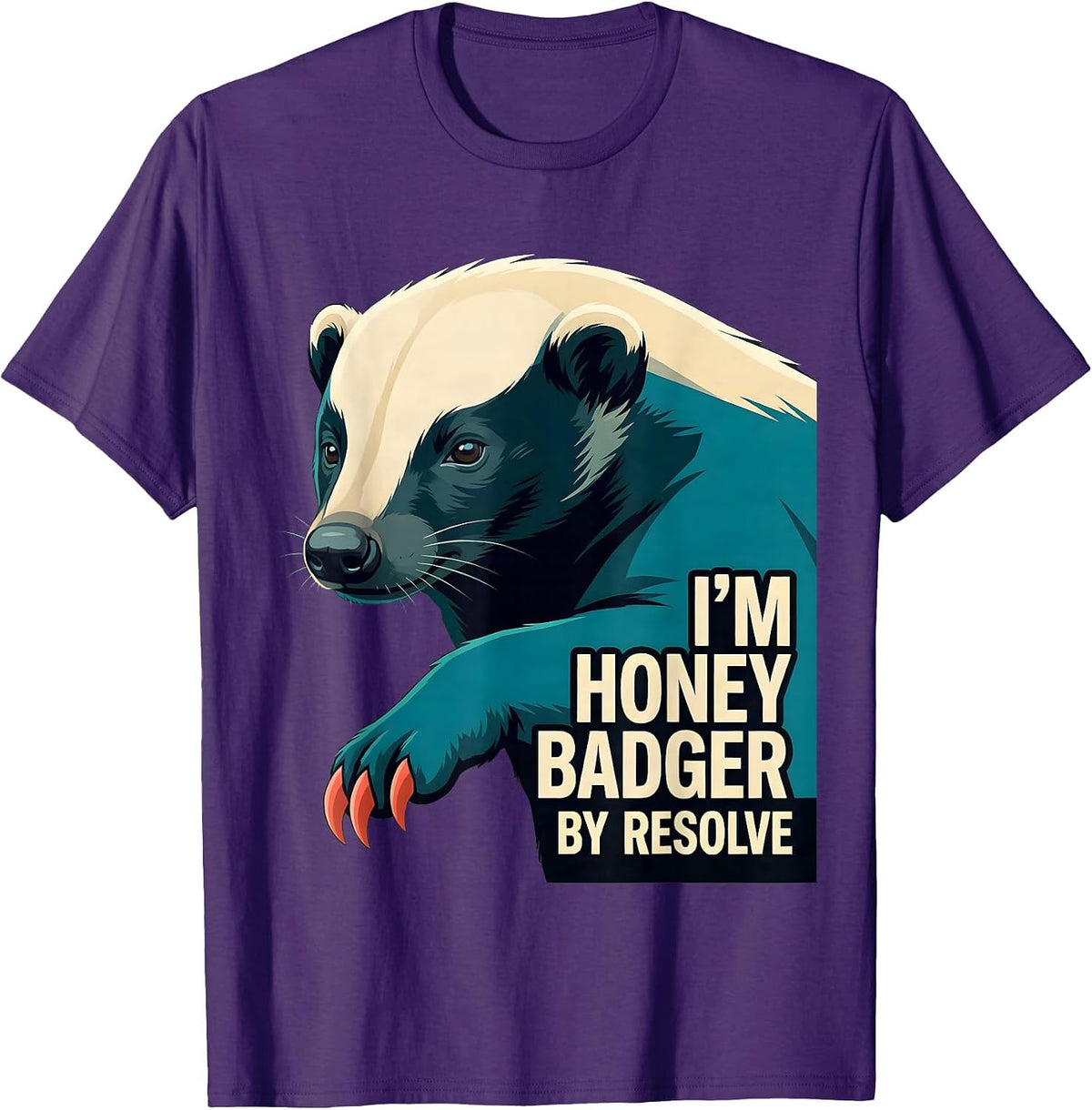 I'm Honey Badger By Resolve Funny Honey Badger Animal Lover T-Shirt - Purple