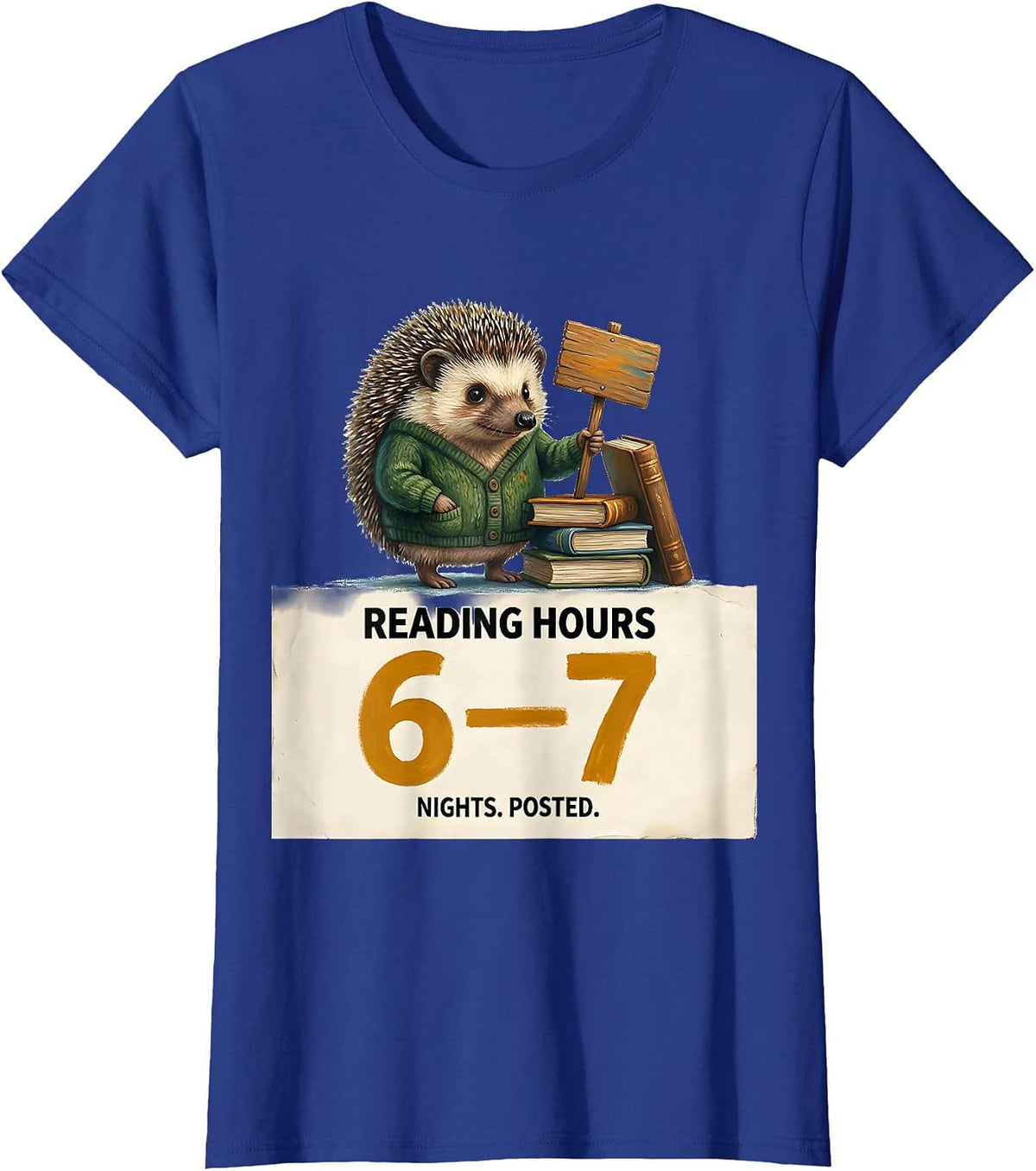 Women's Reading Hours: 6-7 Nights Posted Funny Teacher Book Lover T-Shirt - Royal Blue