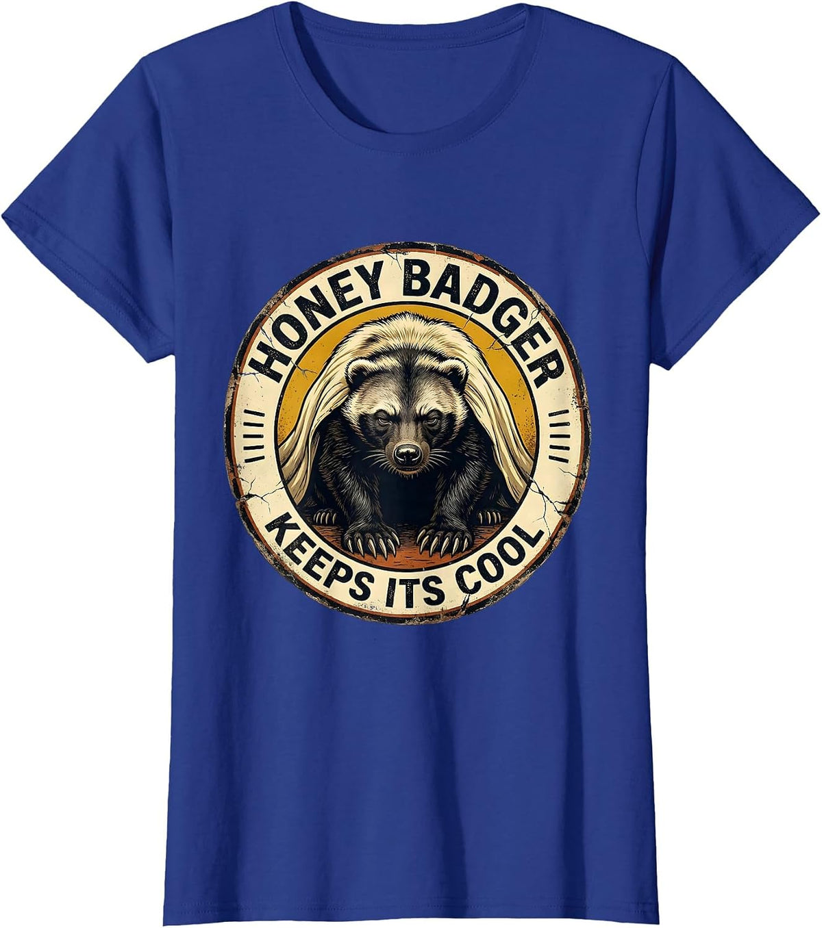 Women's Honey Badger Keeps Its Cool Distressed Funny Animal Lover T-Shirt - Royal Blue