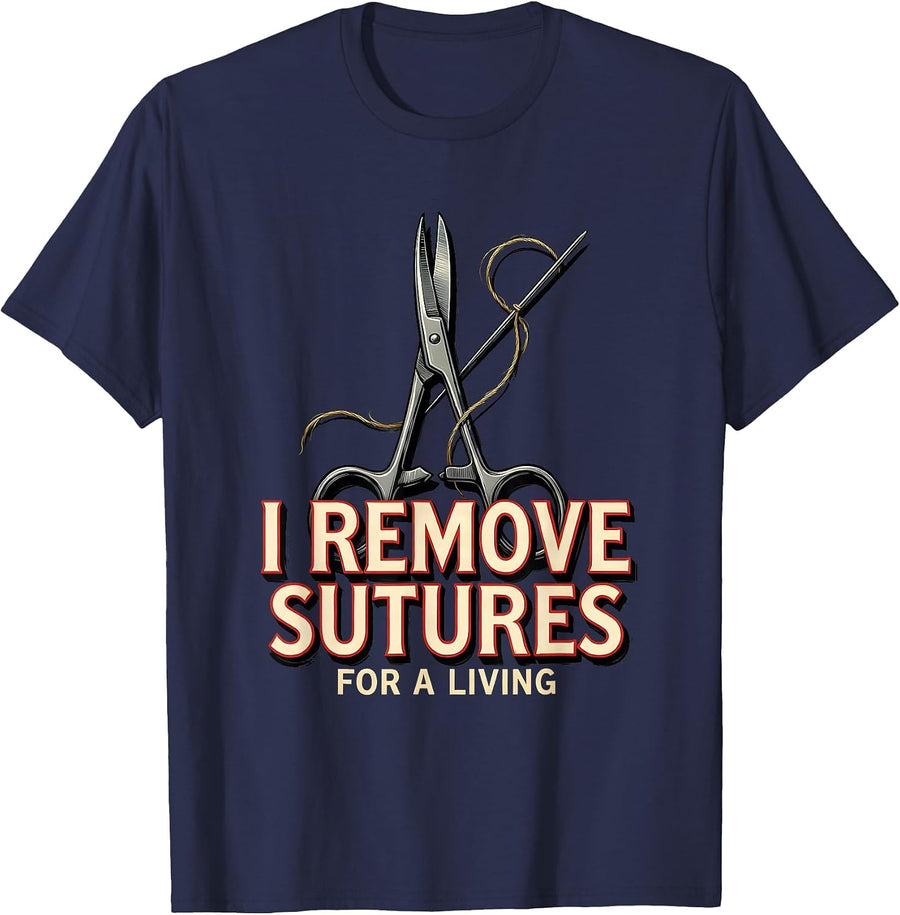 I Remove Sutures For A Living Funny Vet Tech Veterinary T-Shirt - Navy Blue