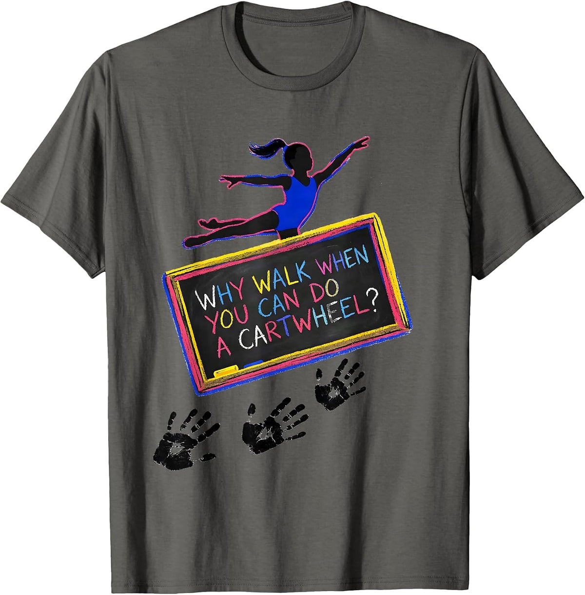 Men's Why Walk When You Can Do A Cartwheel Playful Kidcore Gymnast T-Shirt - Asphalt Grey