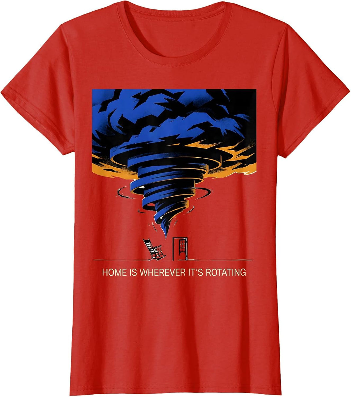 Home Is Wherever It's Rotating Funny Storm Chaser Weather T-Shirt - Red