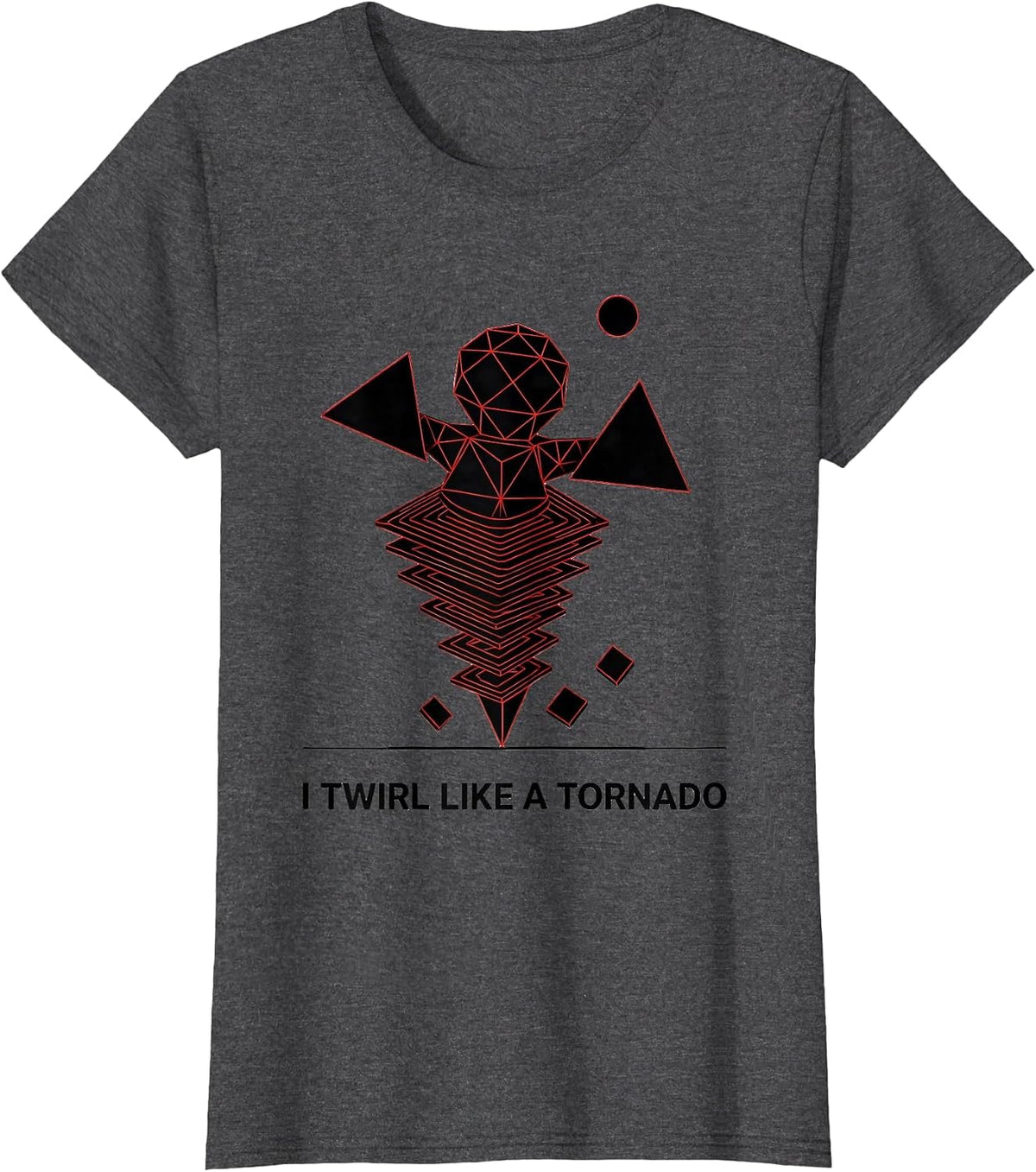 Women's I Twirl Like A Tornado Geometric Storm Chaser Meteorology T-Shirt - Dark Heather Grey