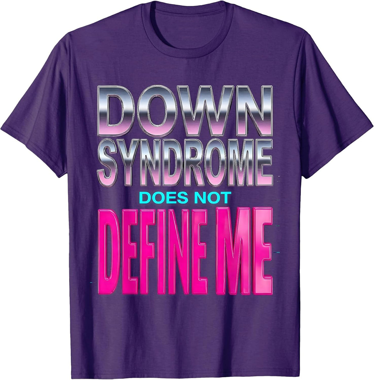 Down Syndrome Does Not Define Me Awareness Design T-Shirt - Purple