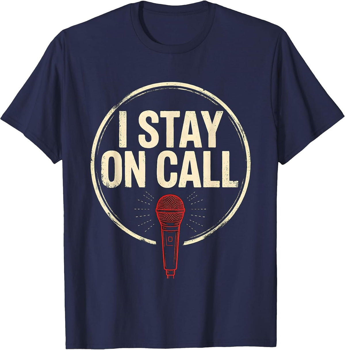 Men's I Stay On Call Funny Ham Radio Operator Hobby Humor T-Shirt - Navy Blue