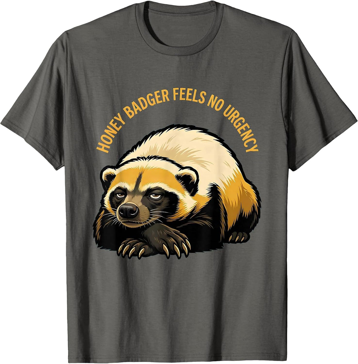 Men's Honey Badger Feels No Urgency Funny Cartoon Animal Humor T-Shirt - Asphalt Grey