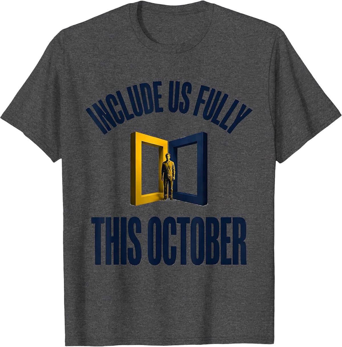 Men's Include Us Fully This October Down Syndrome Awareness T-Shirt - Dark Heather Grey