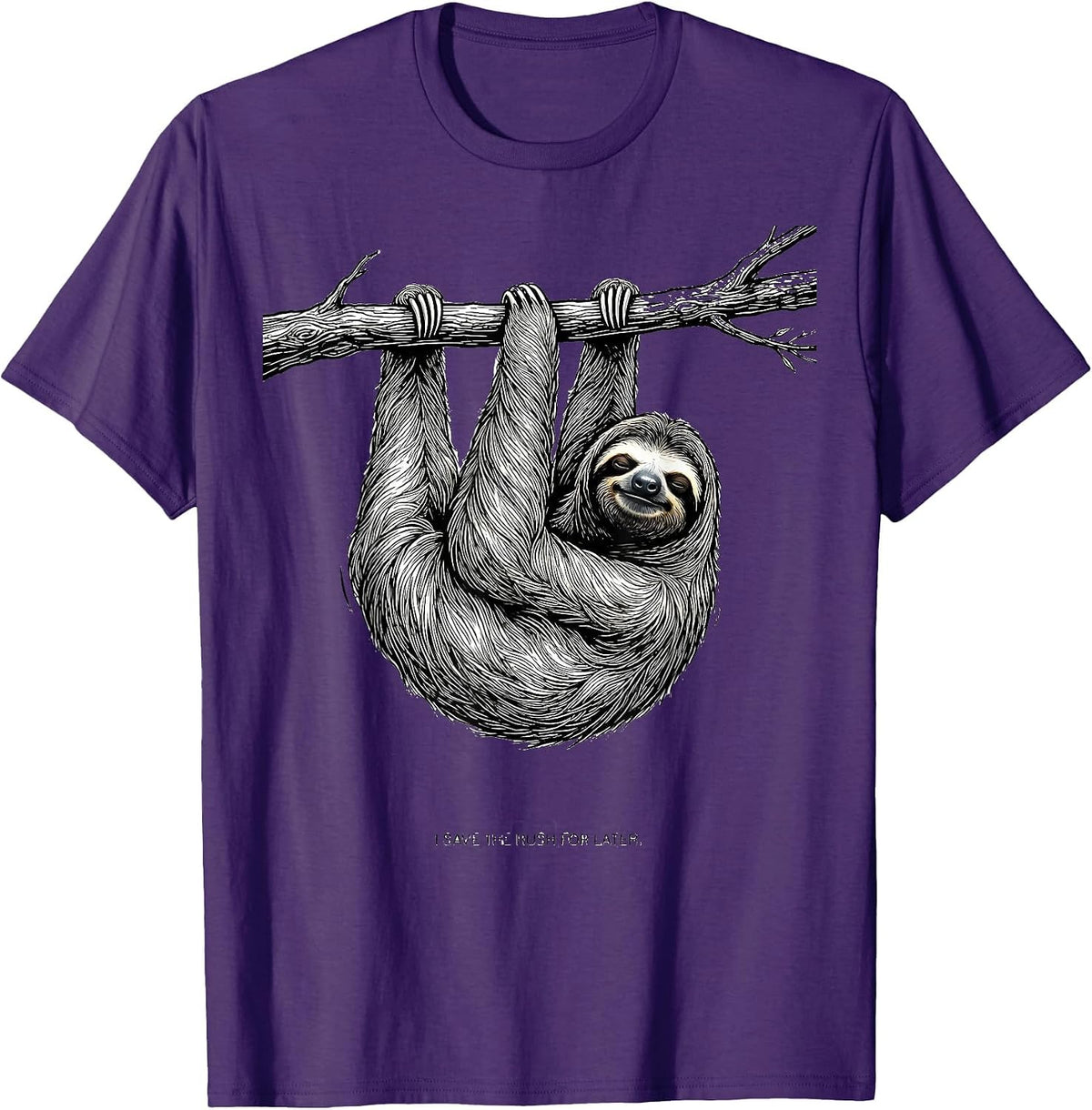 I Save The Rush For Later Funny Sloth Humor Novelty Gift T-Shirt - Purple