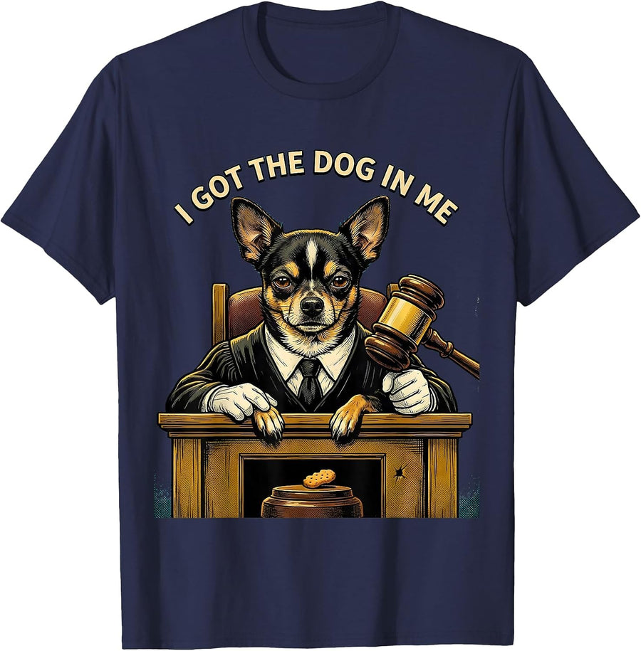 I Got The Dog In Me Funny Chihuahua Meme Pet Lover Humor T-Shirt - Navy Blue