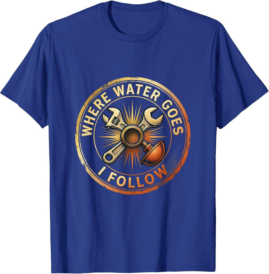 Where Water Goes, I Follow Heraldic Plumber Badge T-Shirt - Royal Blue