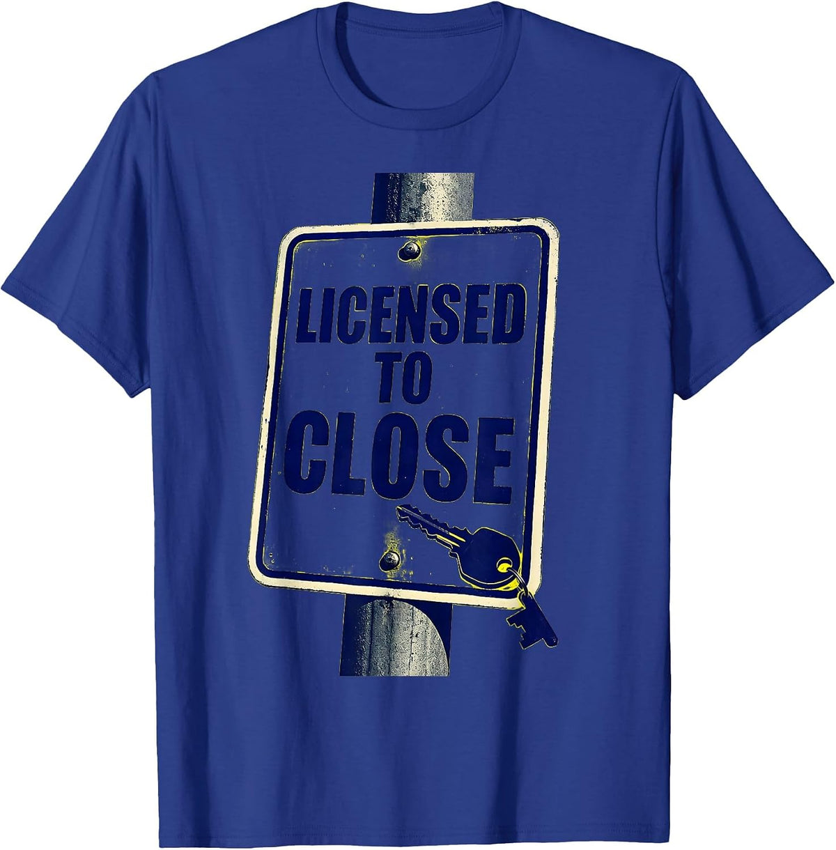 Men's Licensed To Close Funny Realtor Real Estate Agent Gift T-Shirt - Royal Blue