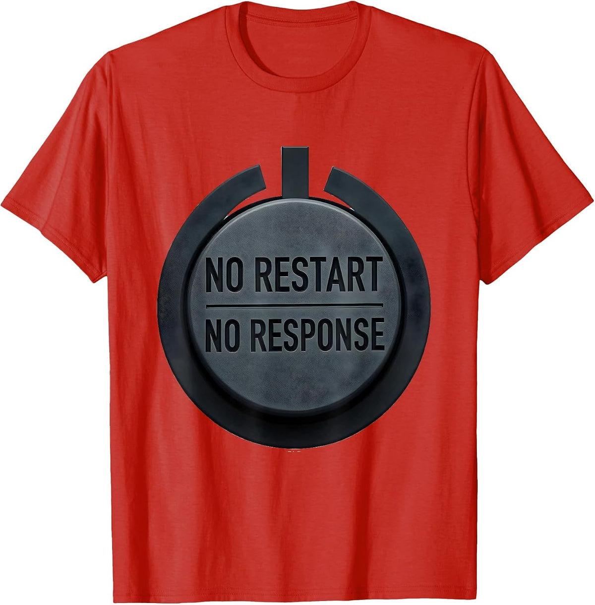 Men's No Restart No Response Funny Tech Support IT Engineer T-Shirt - Red