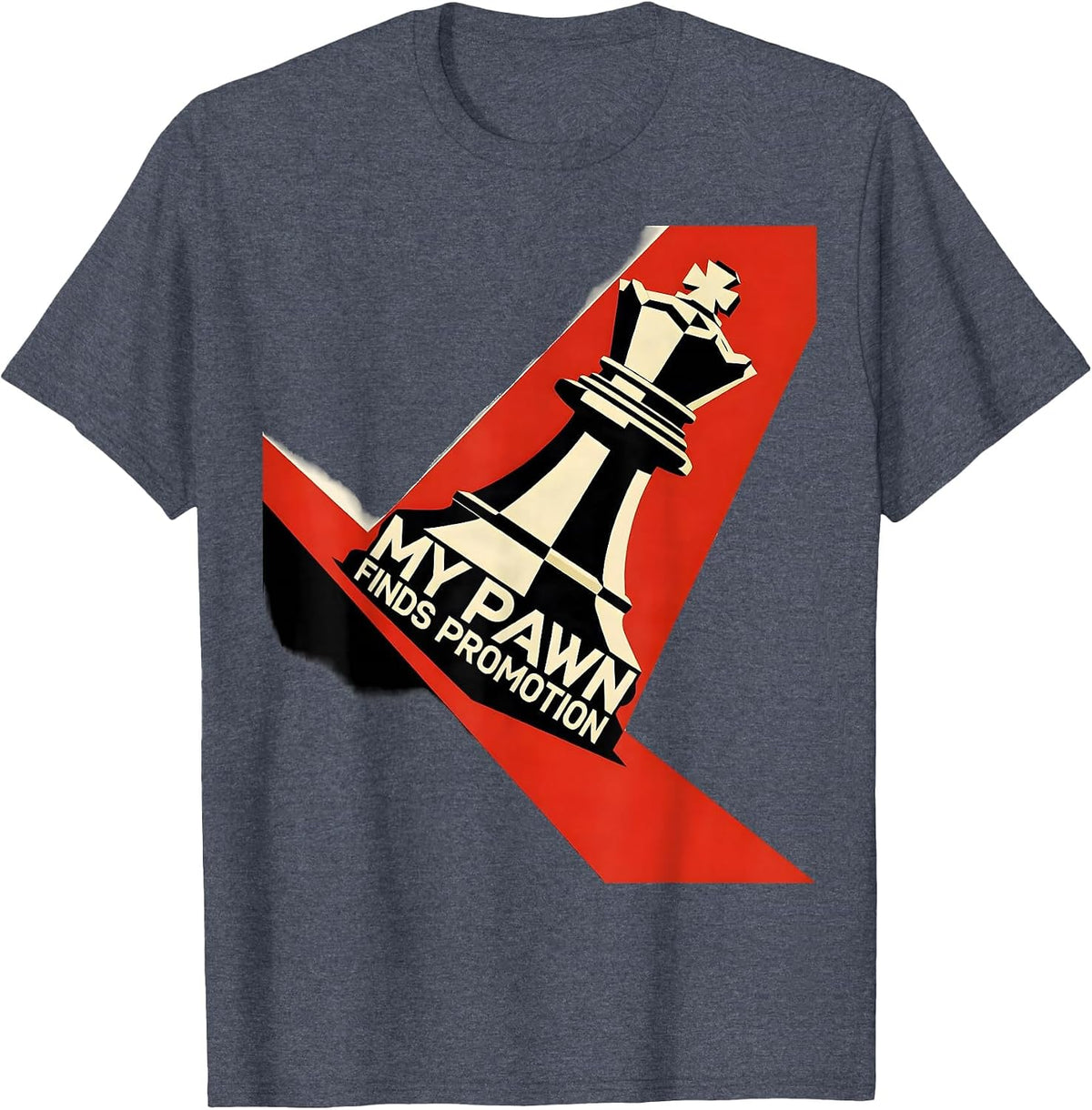 My Pawn Finds Promotion Funny Chess Player Gift Chess Lover T-Shirt - Heather Blue