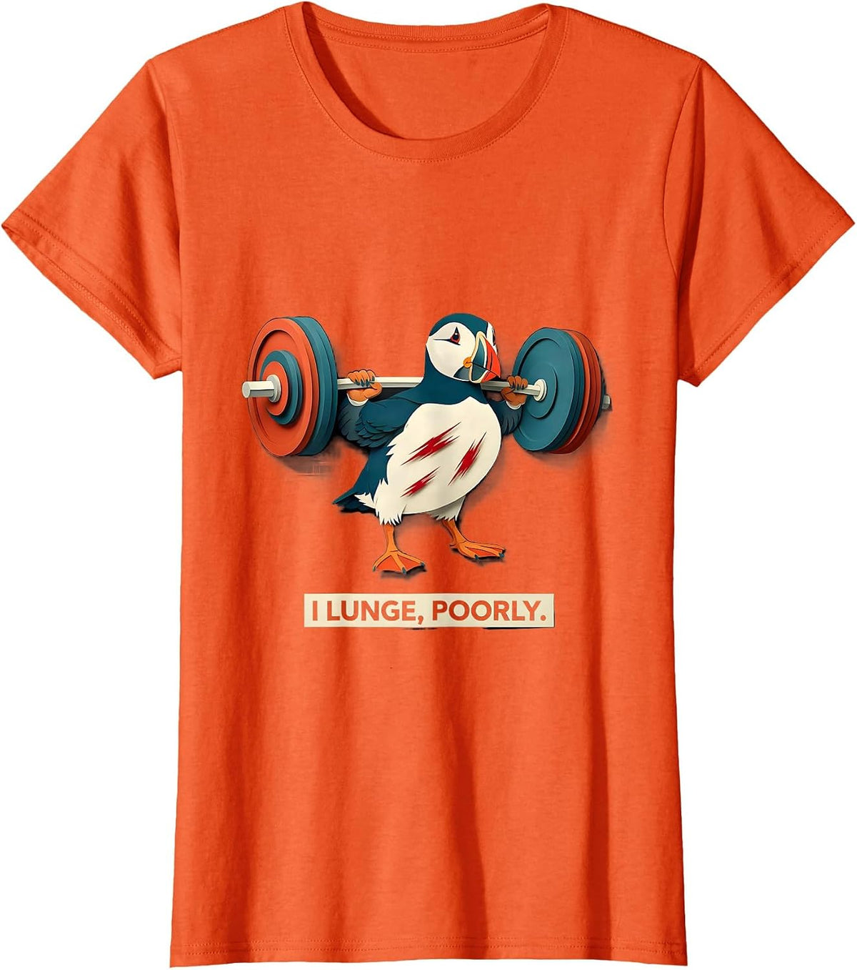 I Lunge Poorly Funny Gym Workout Weightlifting Humor T-Shirt - Orange