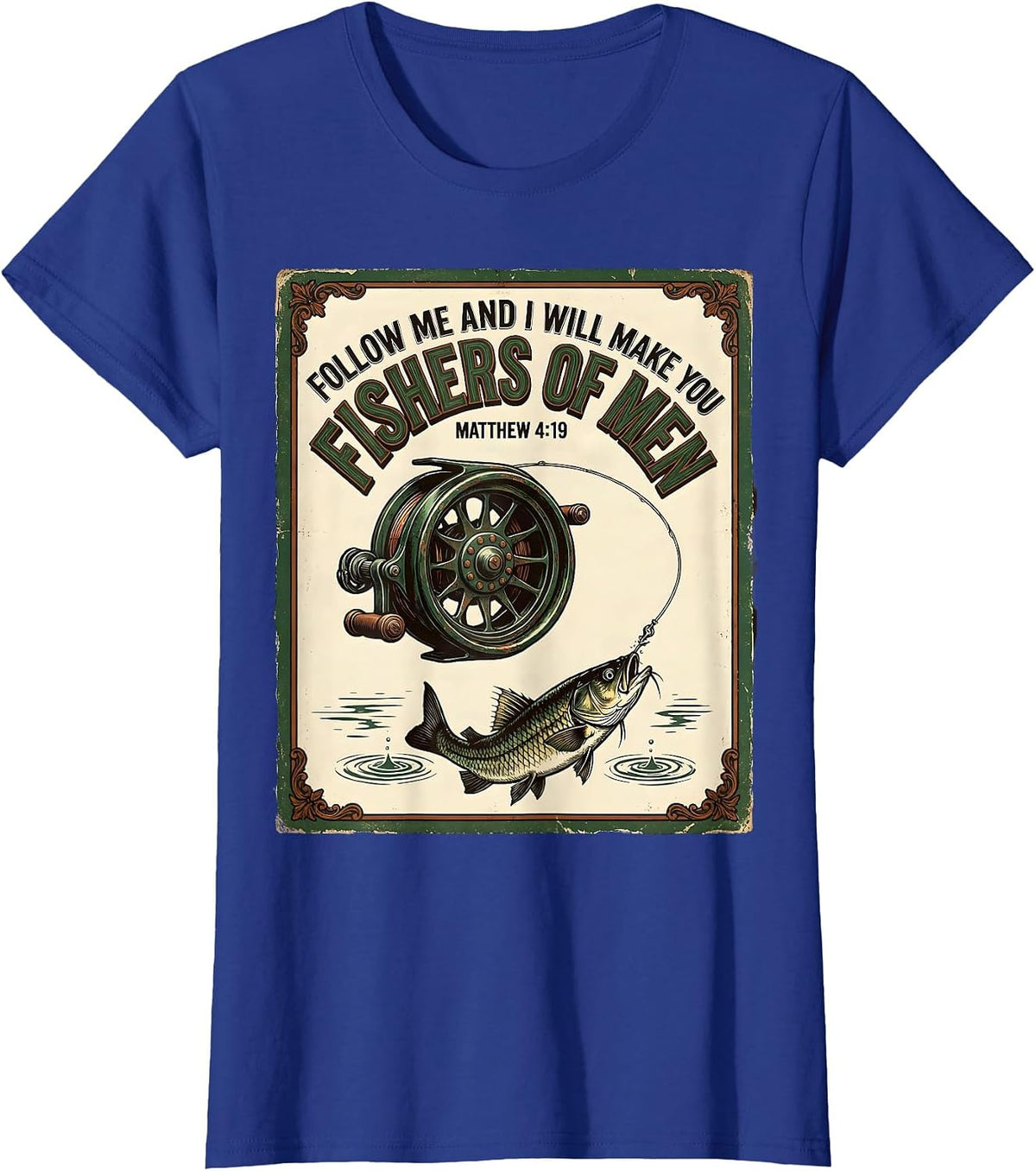 Women's Fishers Of Men Matthew 4:19 Vintage Christian Fishing T-Shirt - Royal Blue