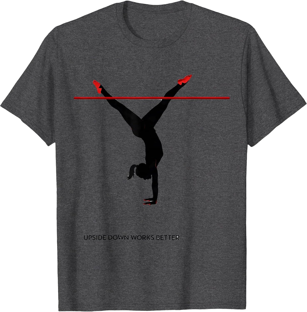 Men's Upside Down Works Better Playful Gymnast Girl Humor T-Shirt - Dark Heather Grey