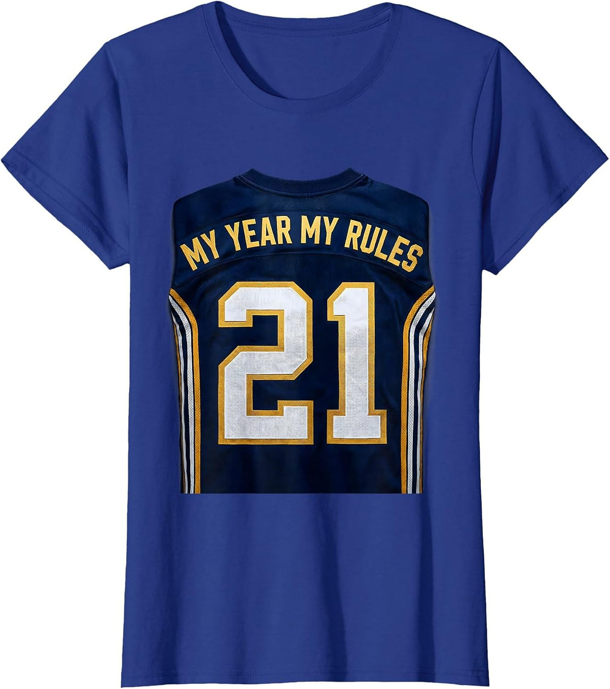 Women's 21st Birthday My Year My Rules Design T-Shirt - Royal Blue