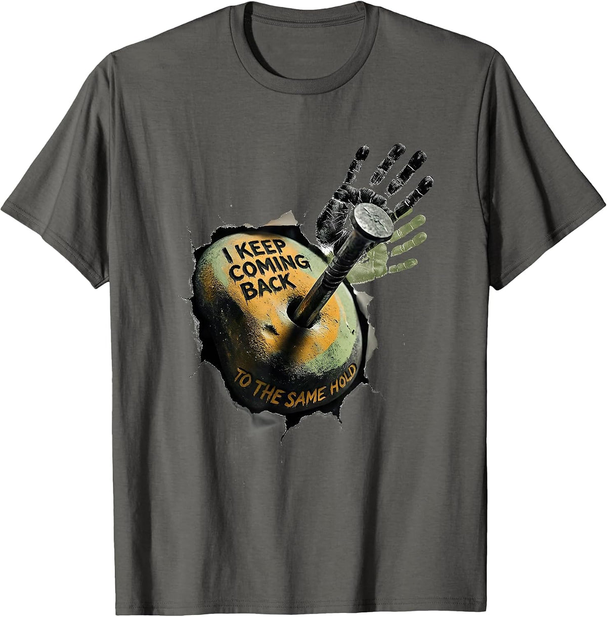 I Keep Coming Back To The Same Hold Funny Rock Climber T-Shirt - Asphalt Grey